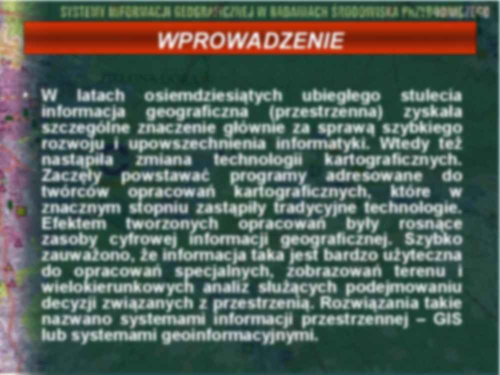 Systemy informacji geograficznej w badaniach środowiska przyrodniczego - strona 3