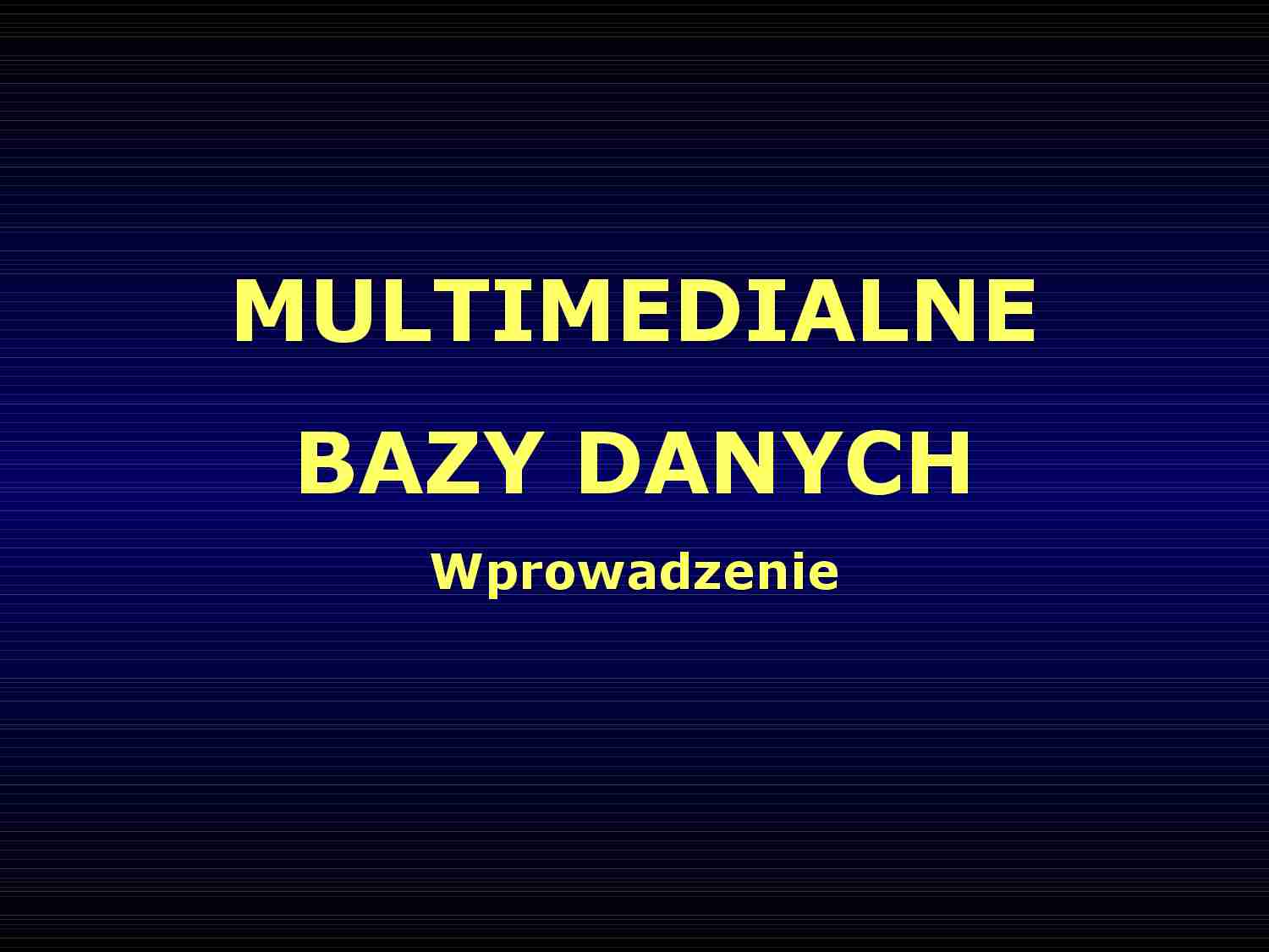 Multimedialne bazy danych - strona 1