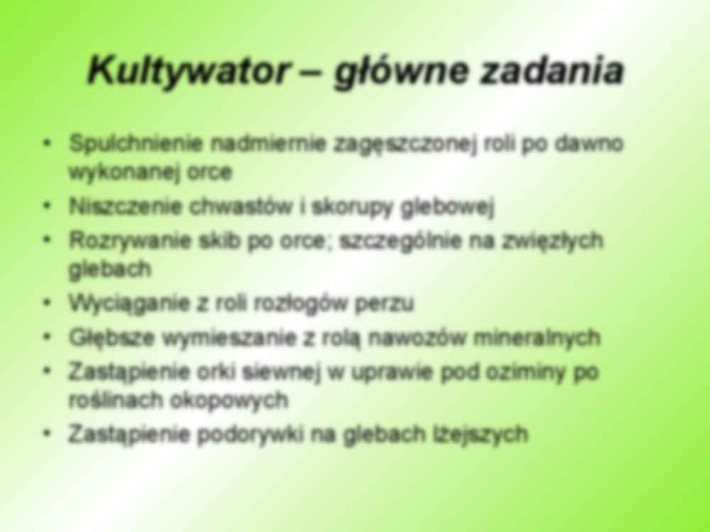 Charakterystyka różnych rodzajów orek - zadania narzędzi uzupełniających w uprawie roli (kultywatory, brony , wały) - strona 3