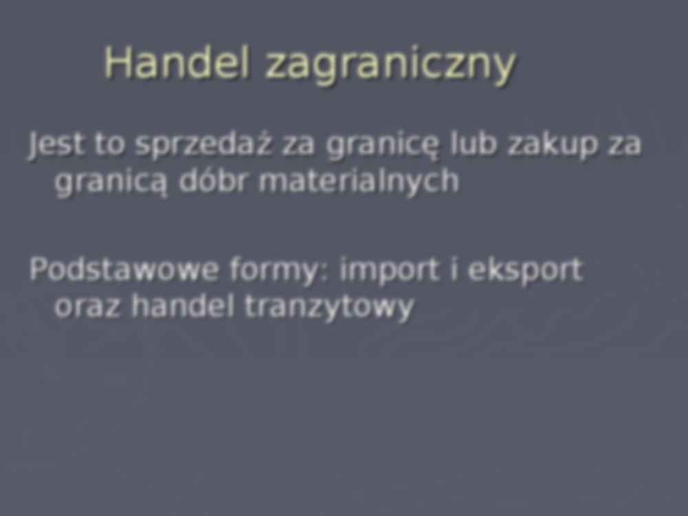 Handel zagraniczny -opracowanie 2 - strona 2