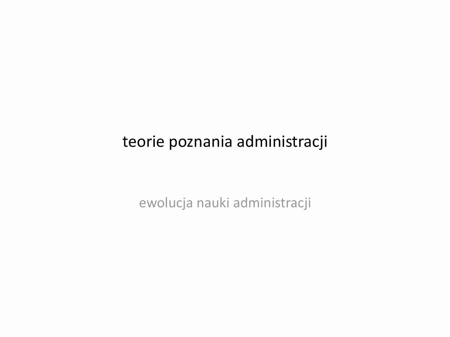 Teorie poznania administracji - strona 1