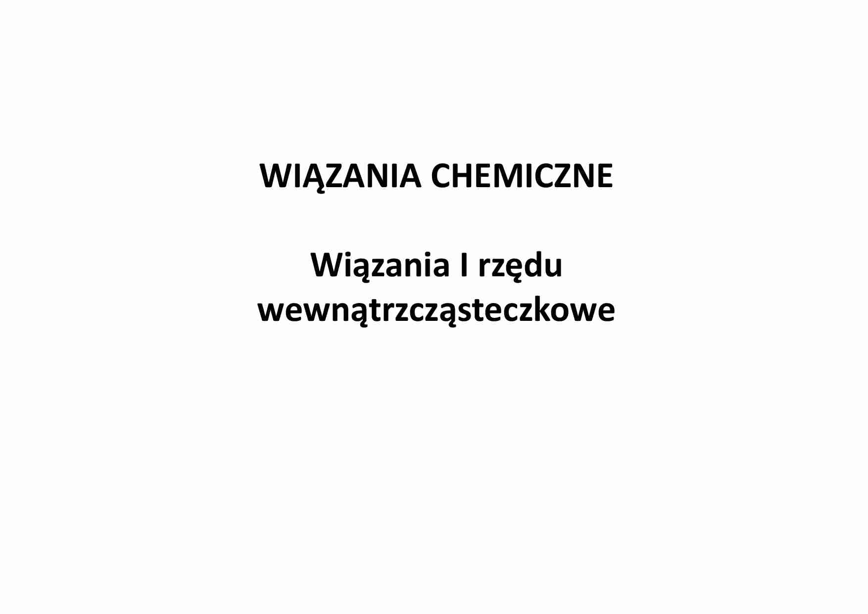 Wiązania chemiczne I rzędu - strona 1