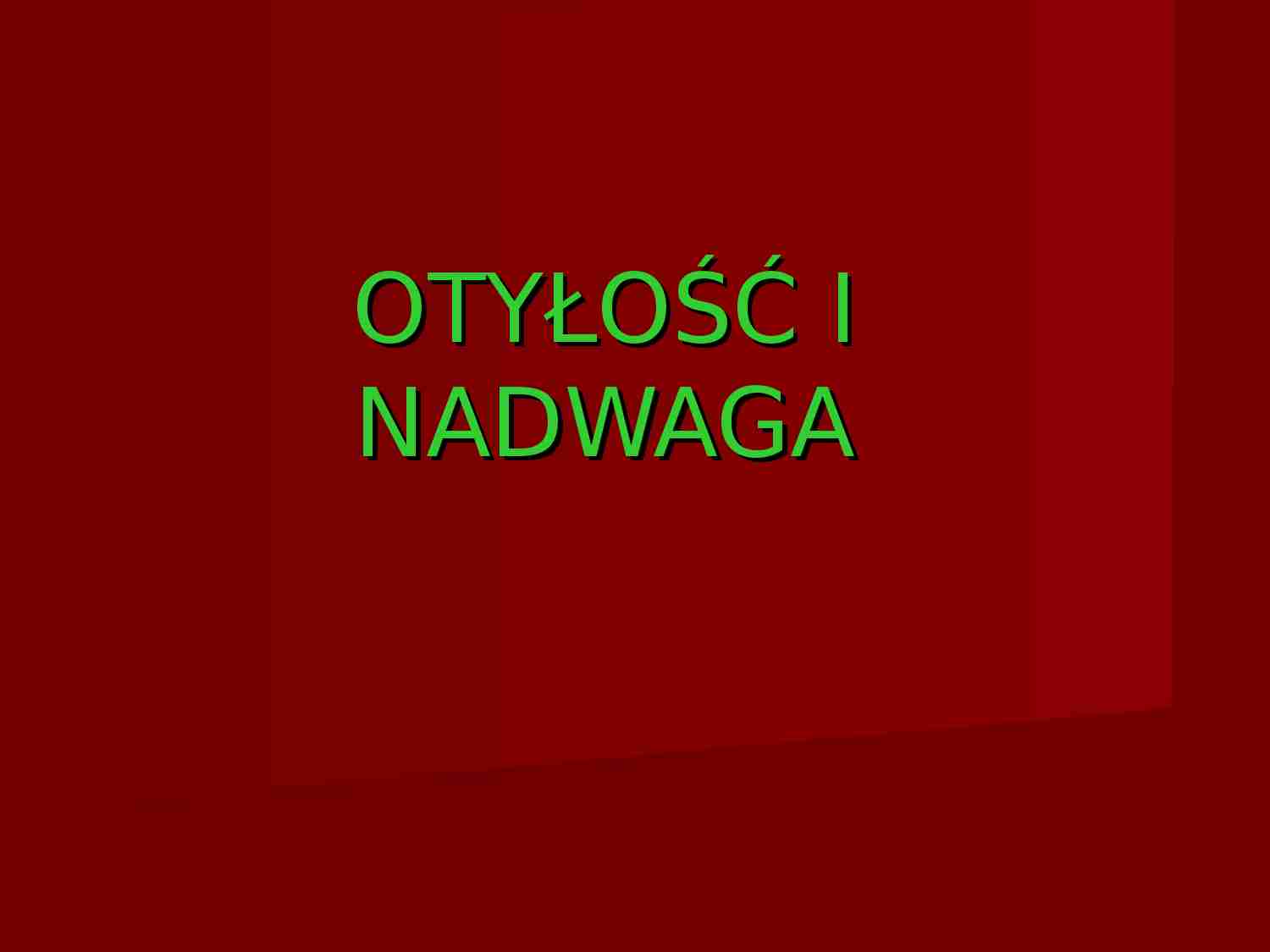 Otyłość i nadwaga - prezentacja - strona 1