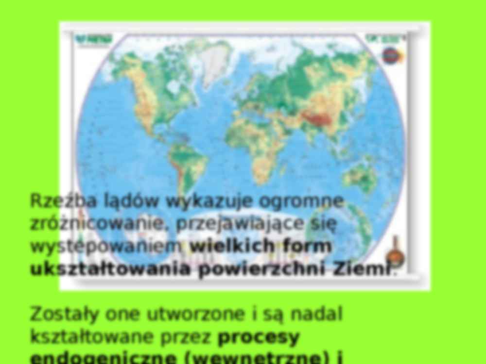 Wielkie formy ukształtowania powierzchni Ziemi - strona 2