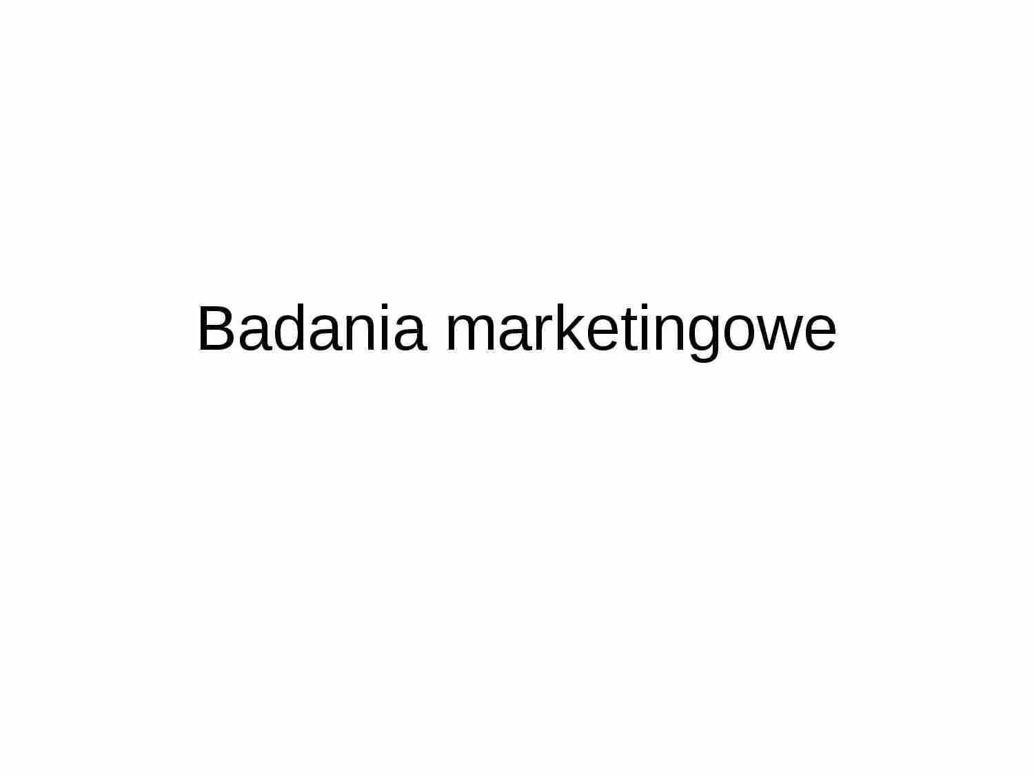 Badania marketingowe - Rodzaj - strona 1