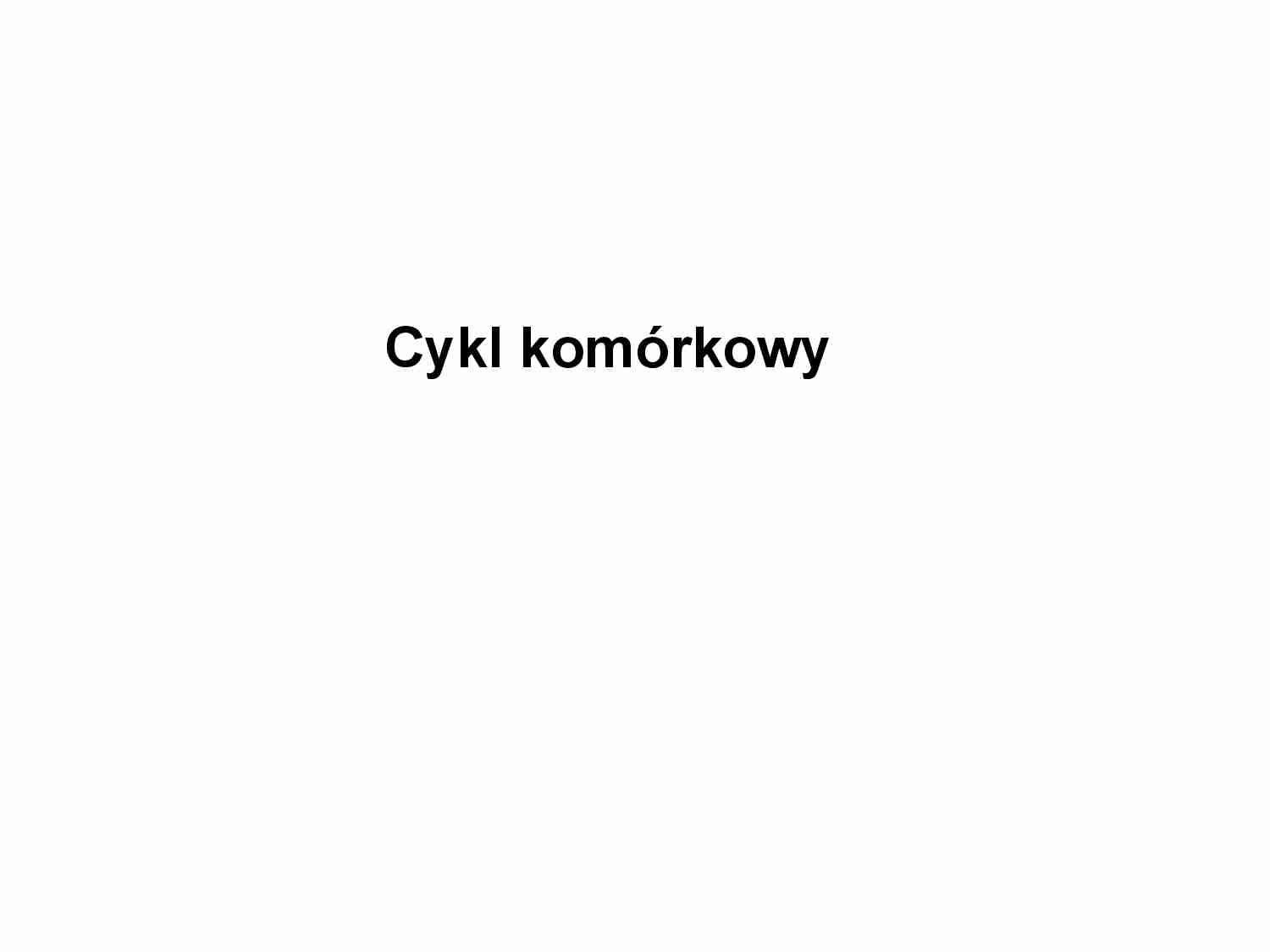 Cykl komórkowy -  Ekspresja genów - strona 1