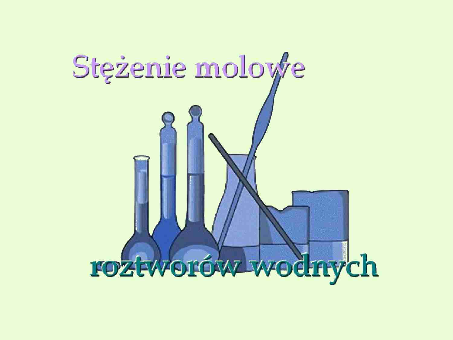 Stężenie molowe roztworów wodnych  - strona 1
