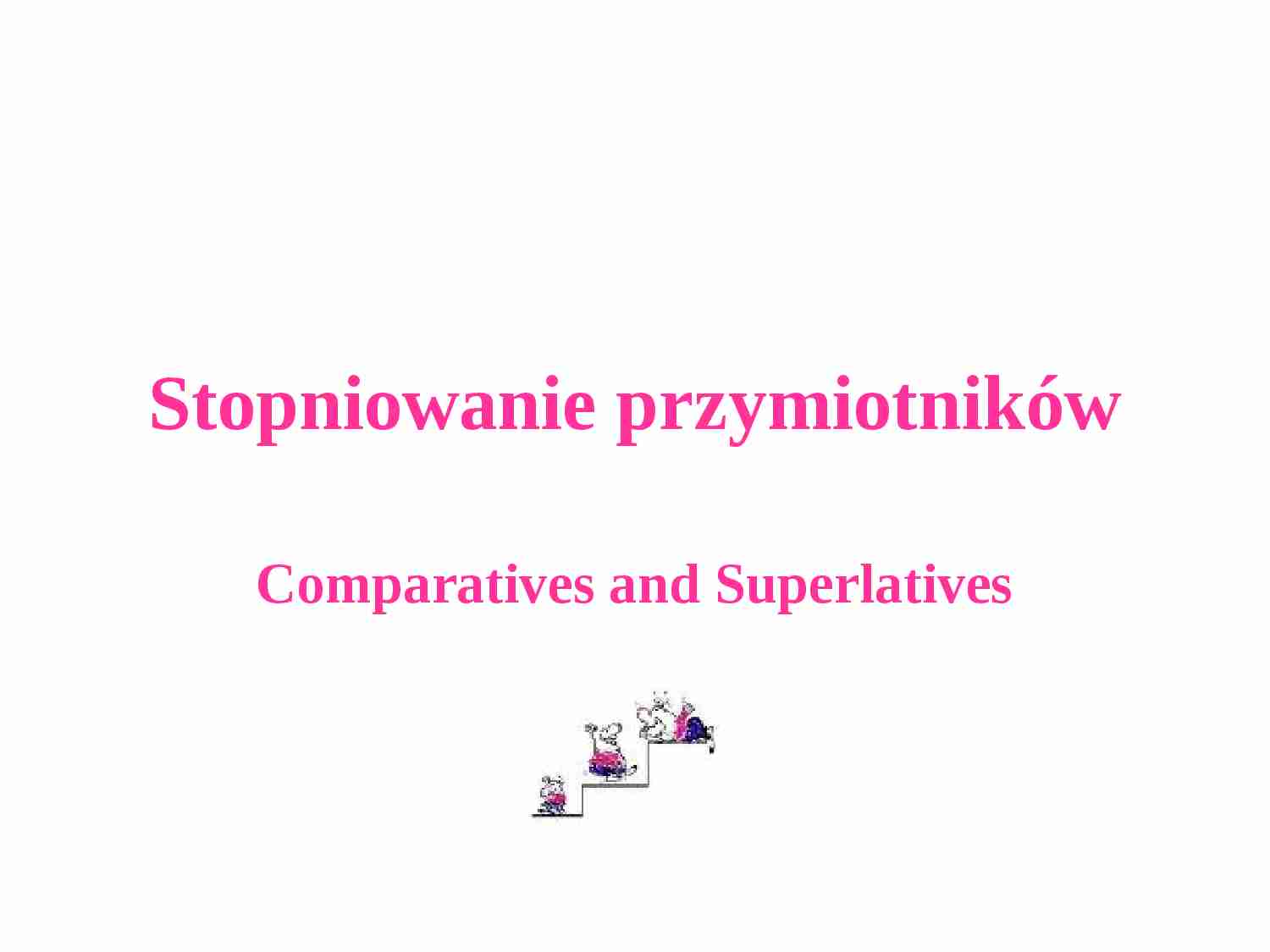 Stopniowanie przymiotników - język angielski - strona 1