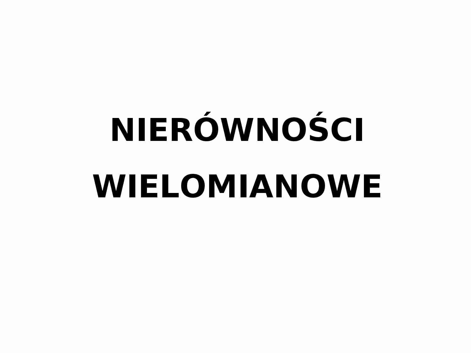 Nierówności wielomianowe - strona 1