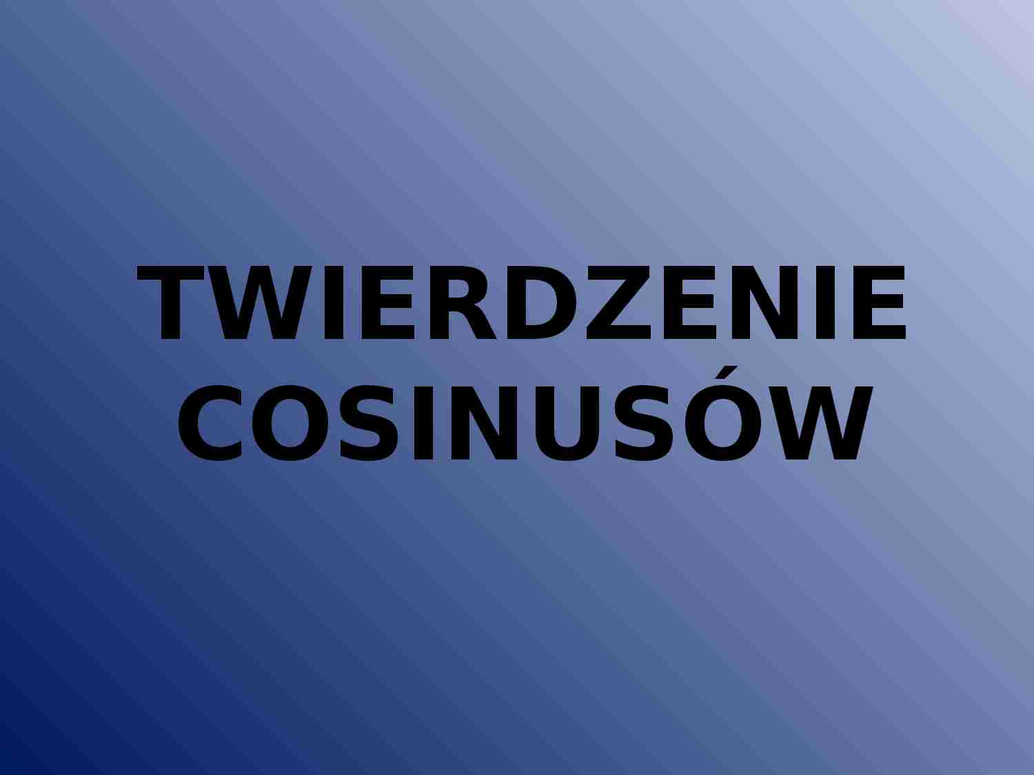 Twierdzenie cosinusów - strona 1