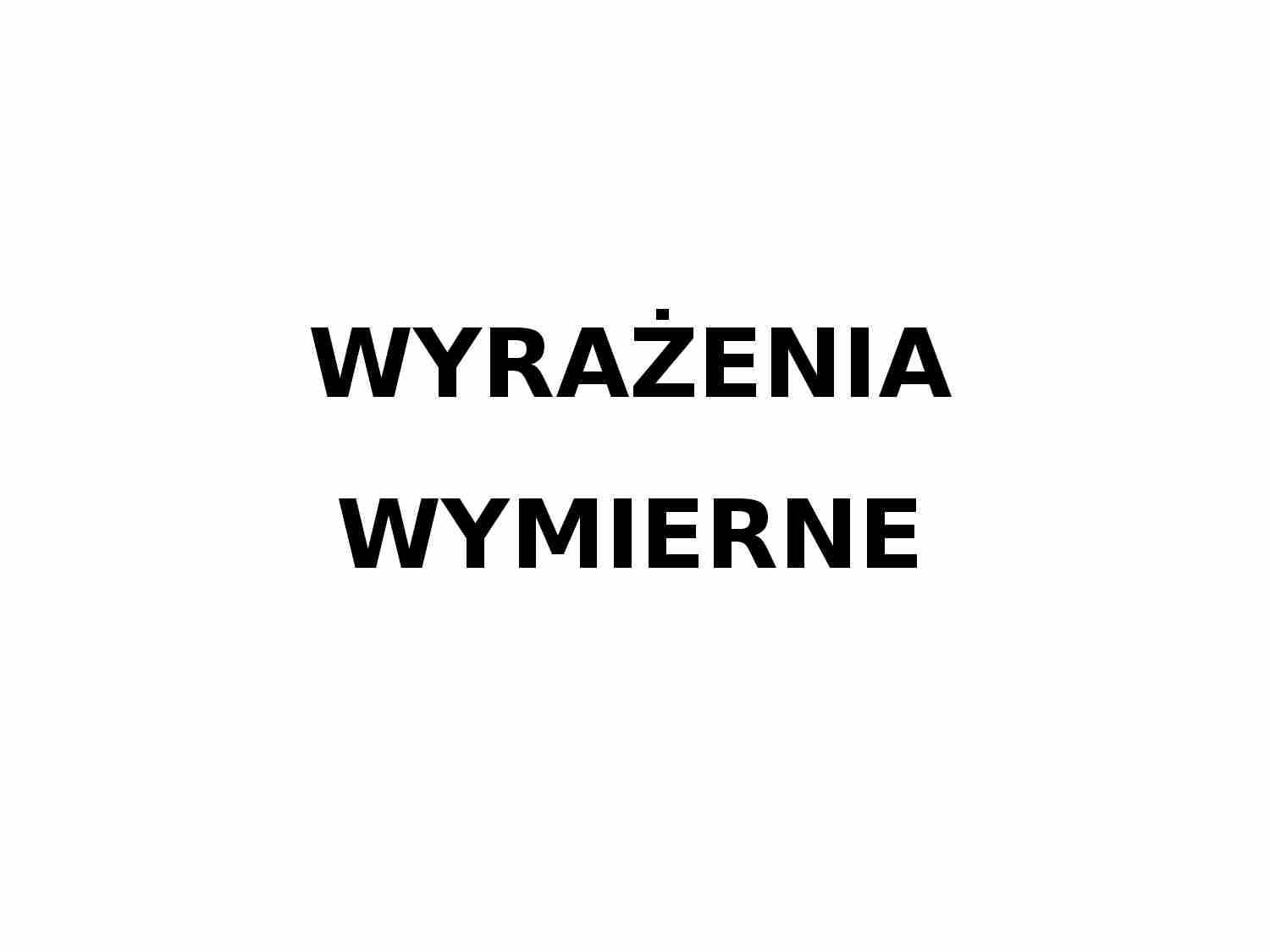 Wyrażenia wymierne - strona 1