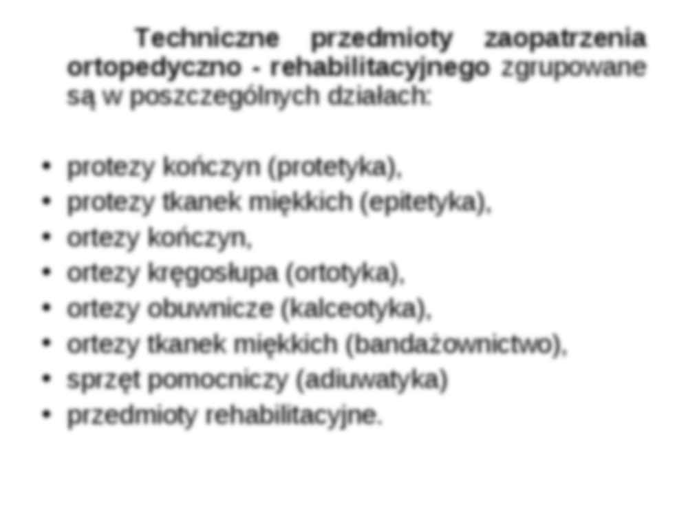 Zaopatrzenie ortopedyczne - wykład  - strona 3