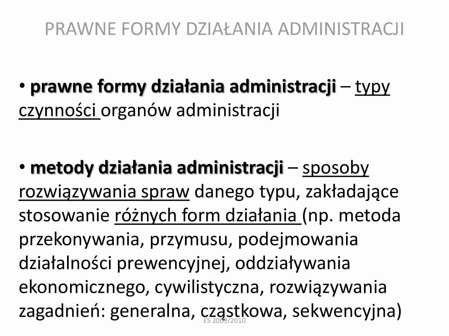 Prawne formy działania administracji - Dzialanie prawnicze - strona 1