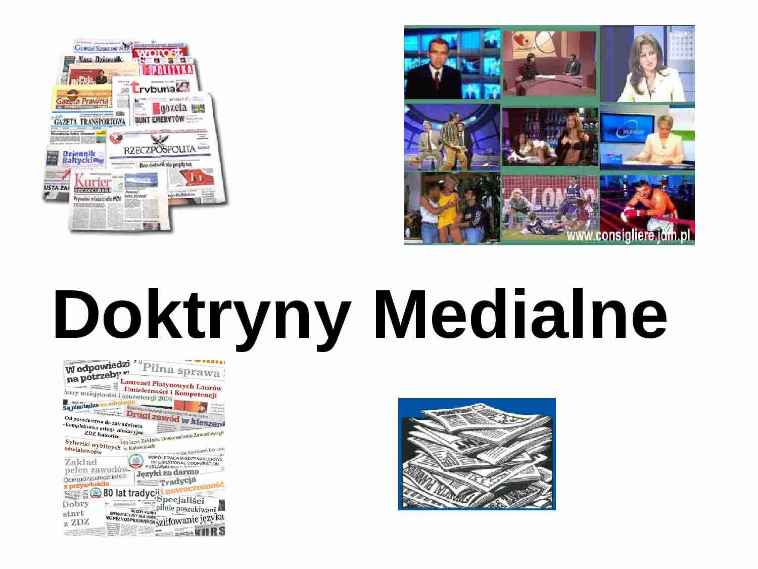 Doktryny medialne - prezentacja - strona 1