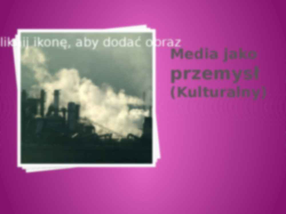 Ekonomia, polityka, media - prezentacja - strona 2