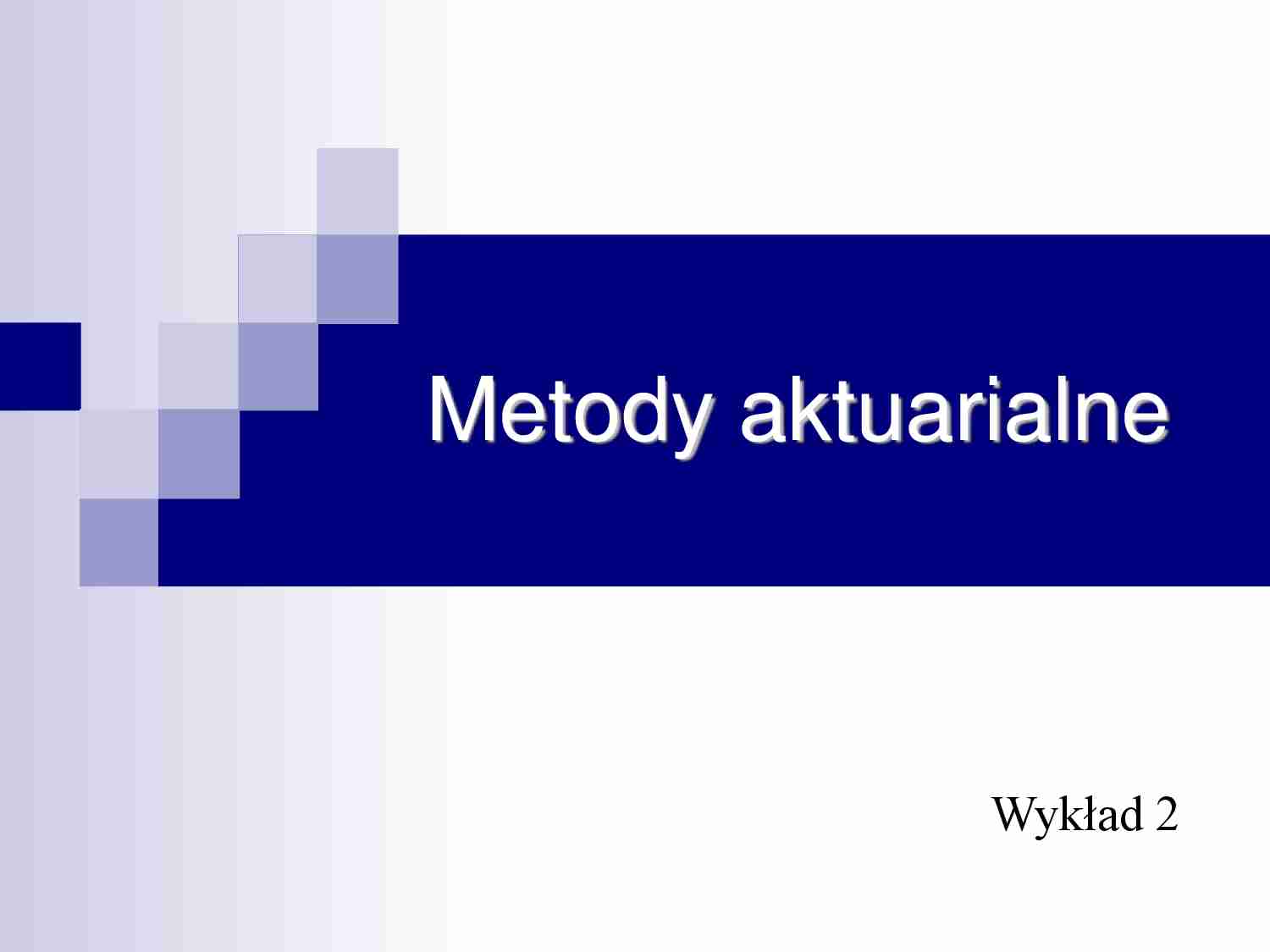 Metody aktuarialne 2 - strona 1