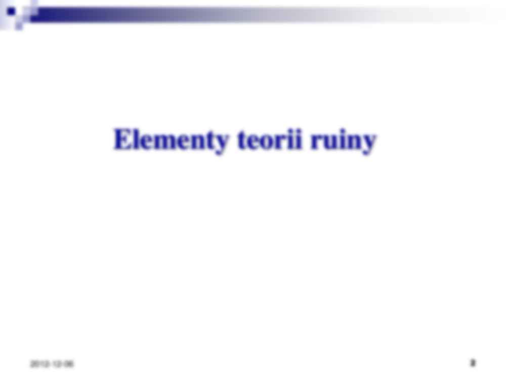 Metody aktuarialne-elementy teorii ruiny - strona 2