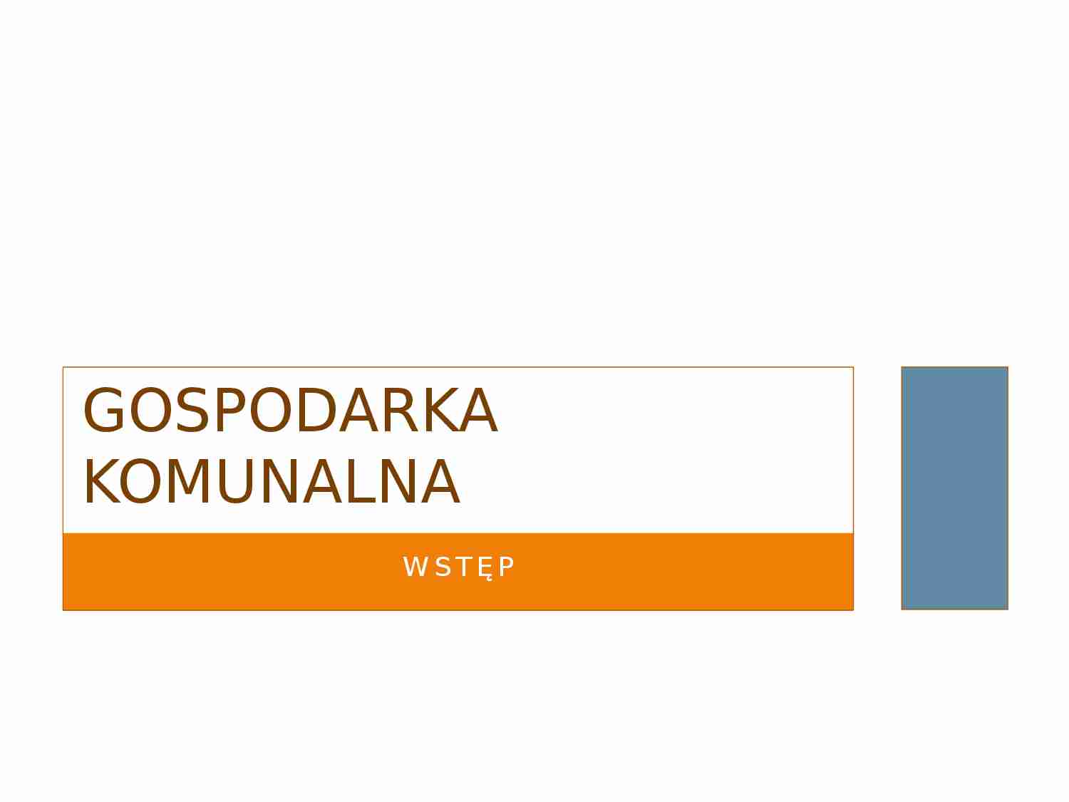 Zagadnienia podstawowe gospodarki komunalnej - strona 1
