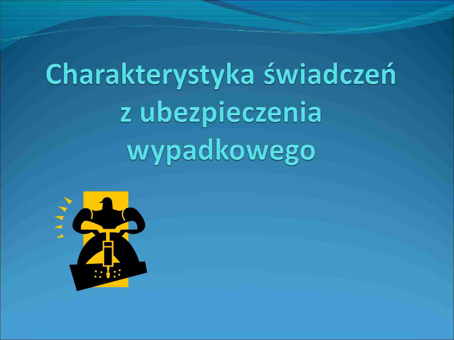 Charakterystyka świadczeń z  ubezpieczenia wypadkowego - strona 1