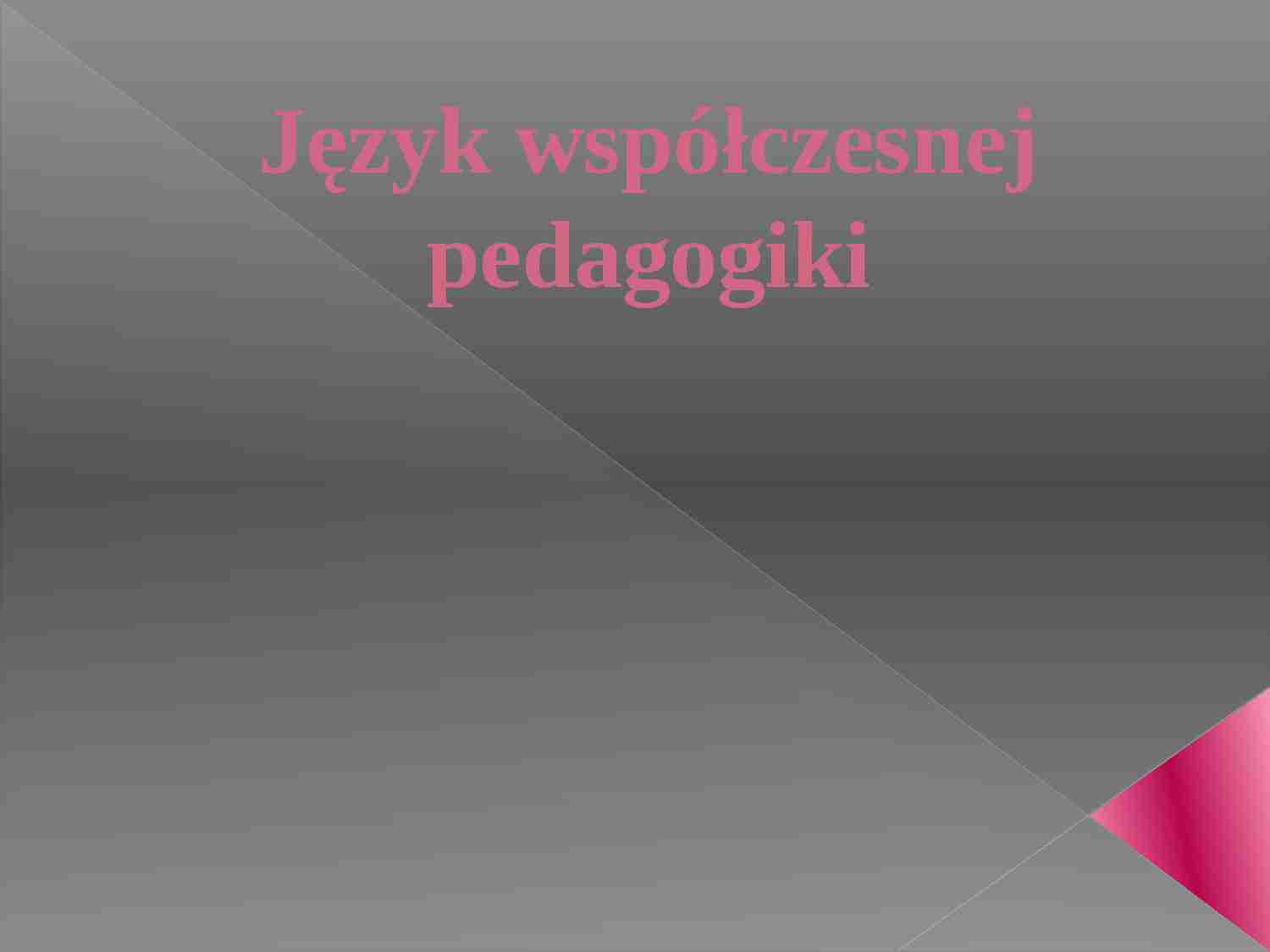 Język współczesnej pedagogiki - strona 1