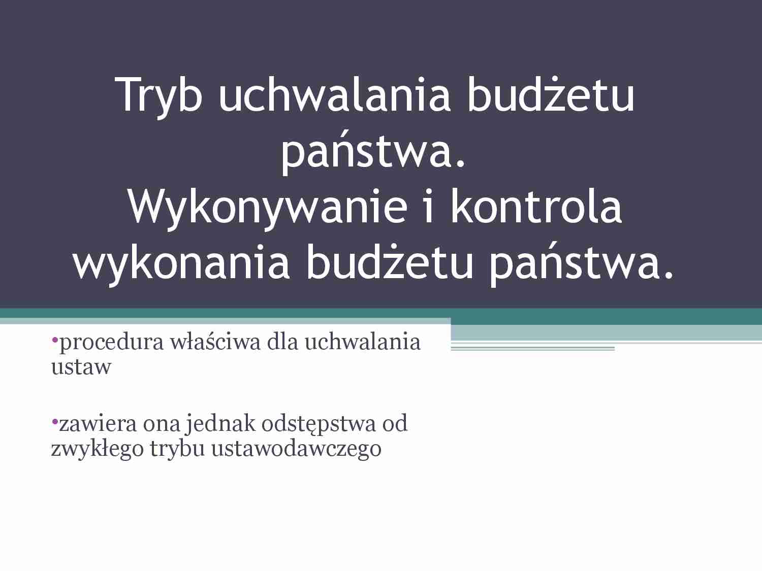 Tryb uchwalania budżetu państw - strona 1