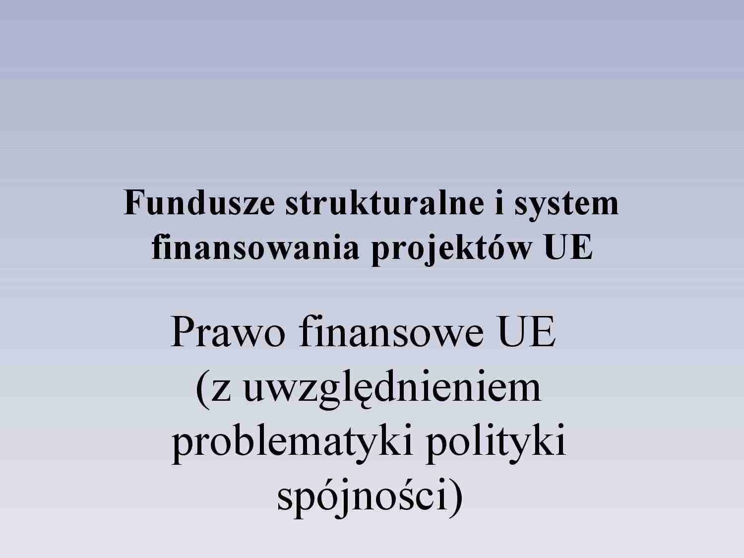 Prawo finansowe Unii Europejskiej 1 - strona 1