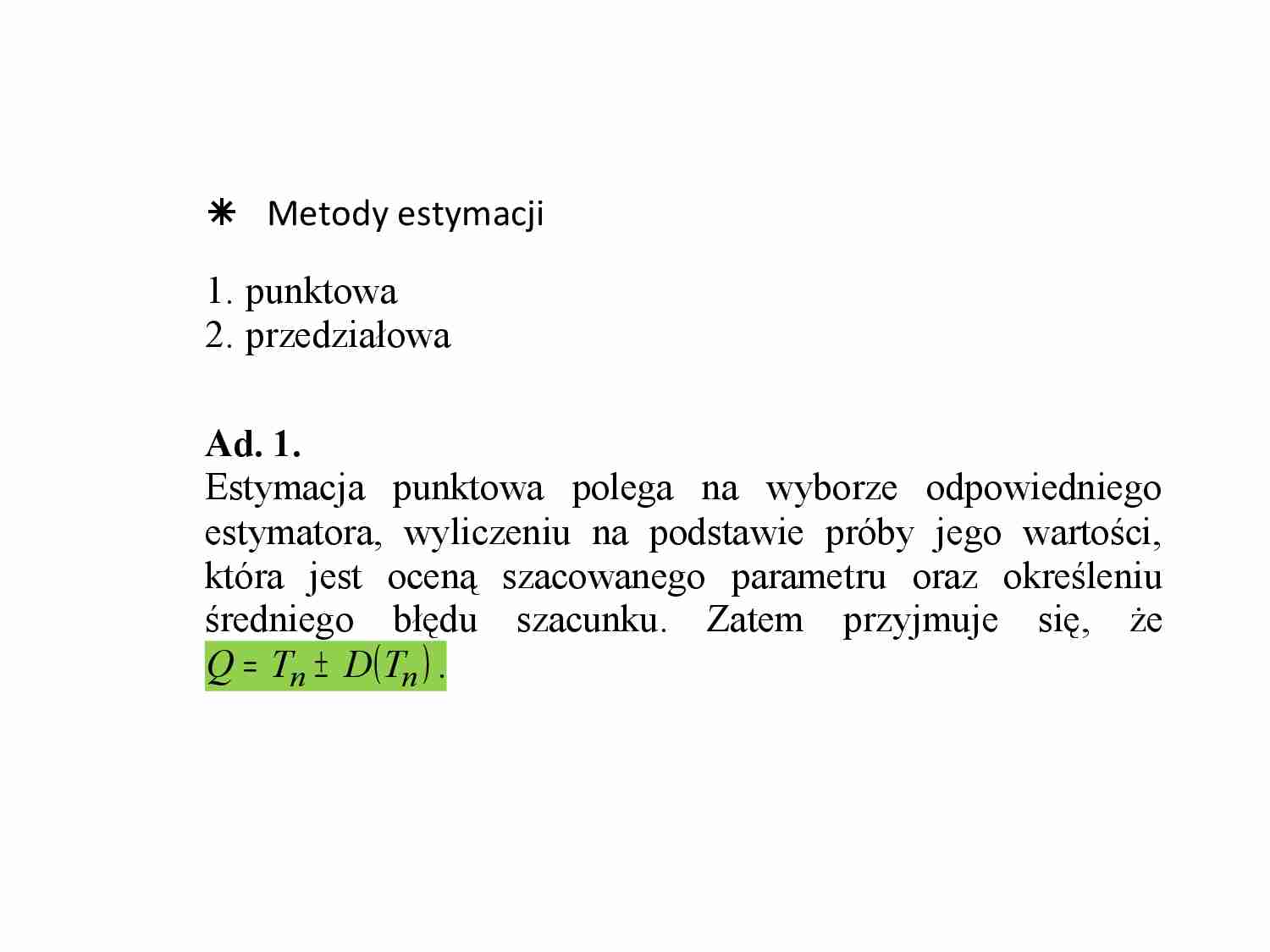 Metody estymacji - punktowa   - strona 1