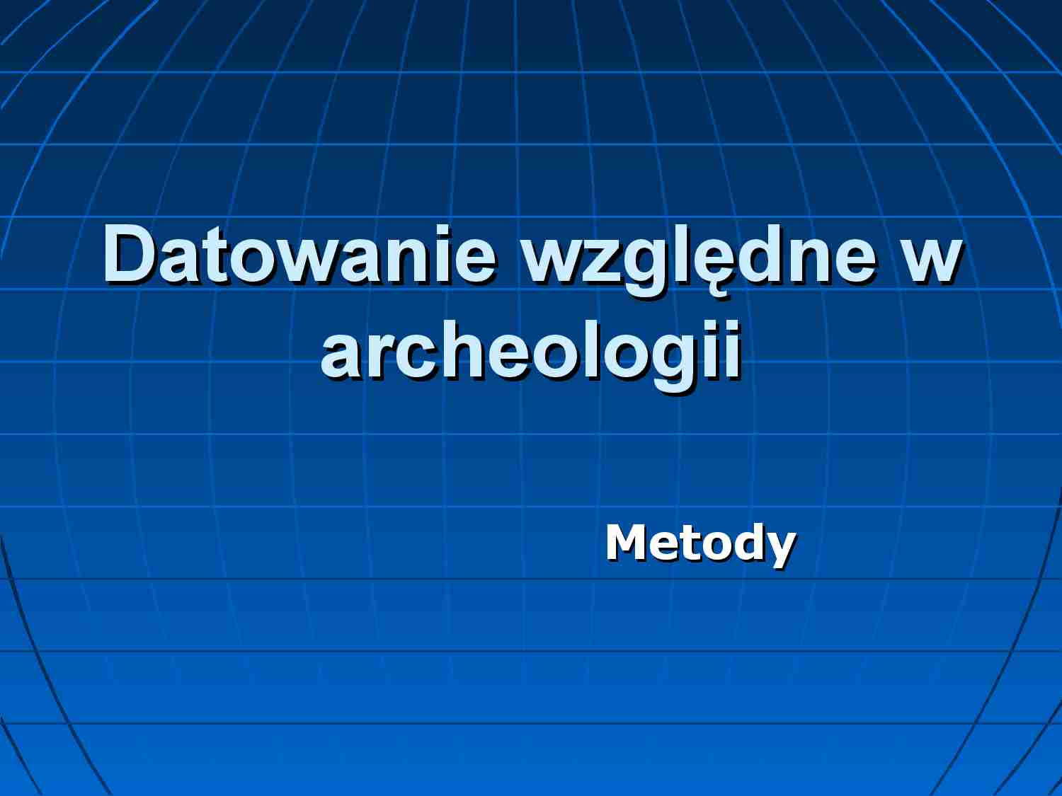 Datowanie względne w archeologii - strona 1