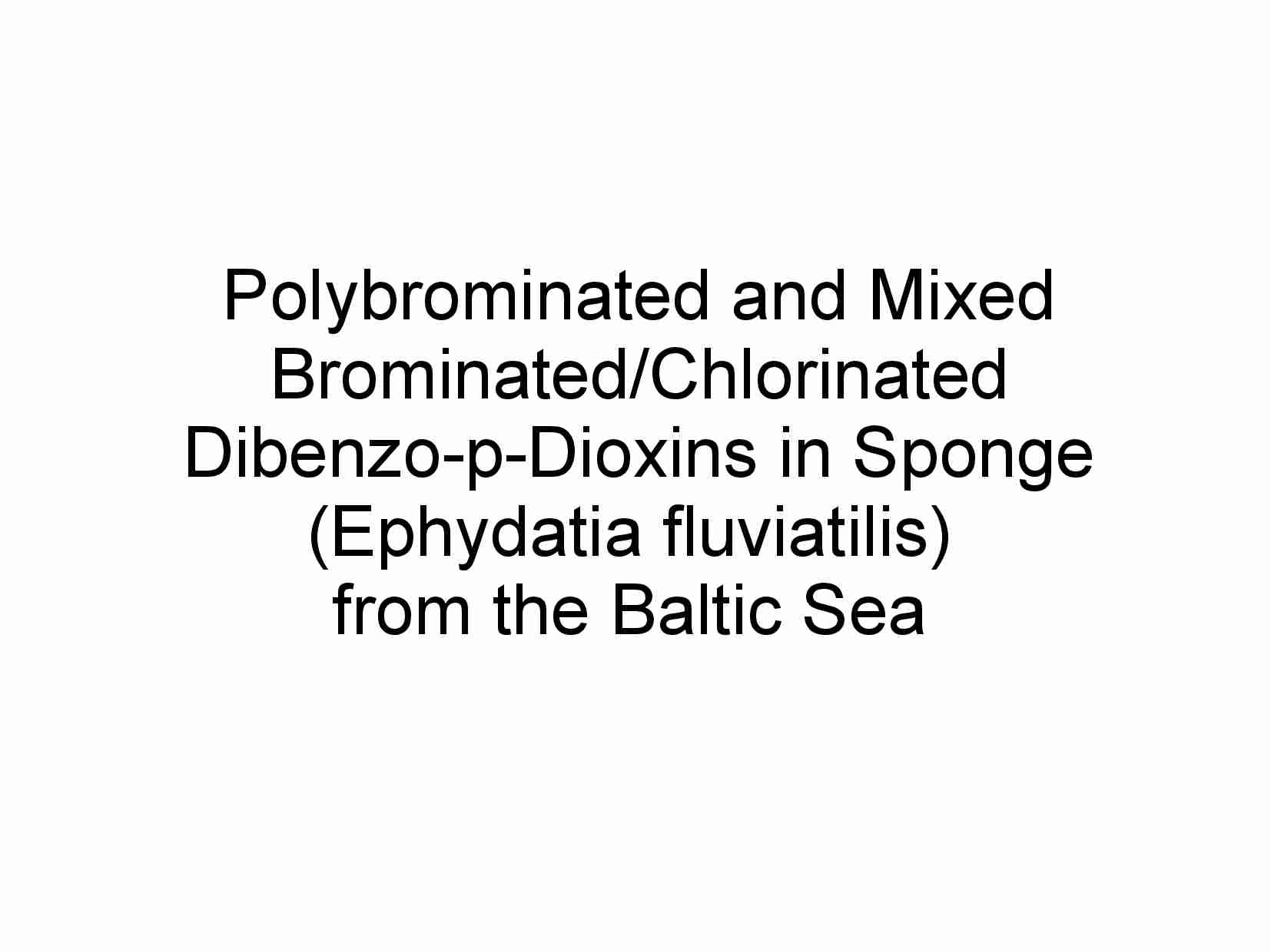 Mieszane bromowane , chlorowane dibenzo-p-dioksyny (Br,Cl-DD) - strona 1
