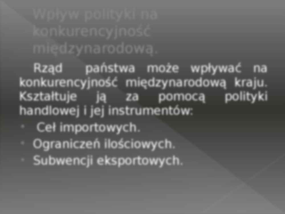 Wpływ polityki na konkurencyjność międzynarodową - prezentacja na konkurencyjność międzynarodową - strona 2