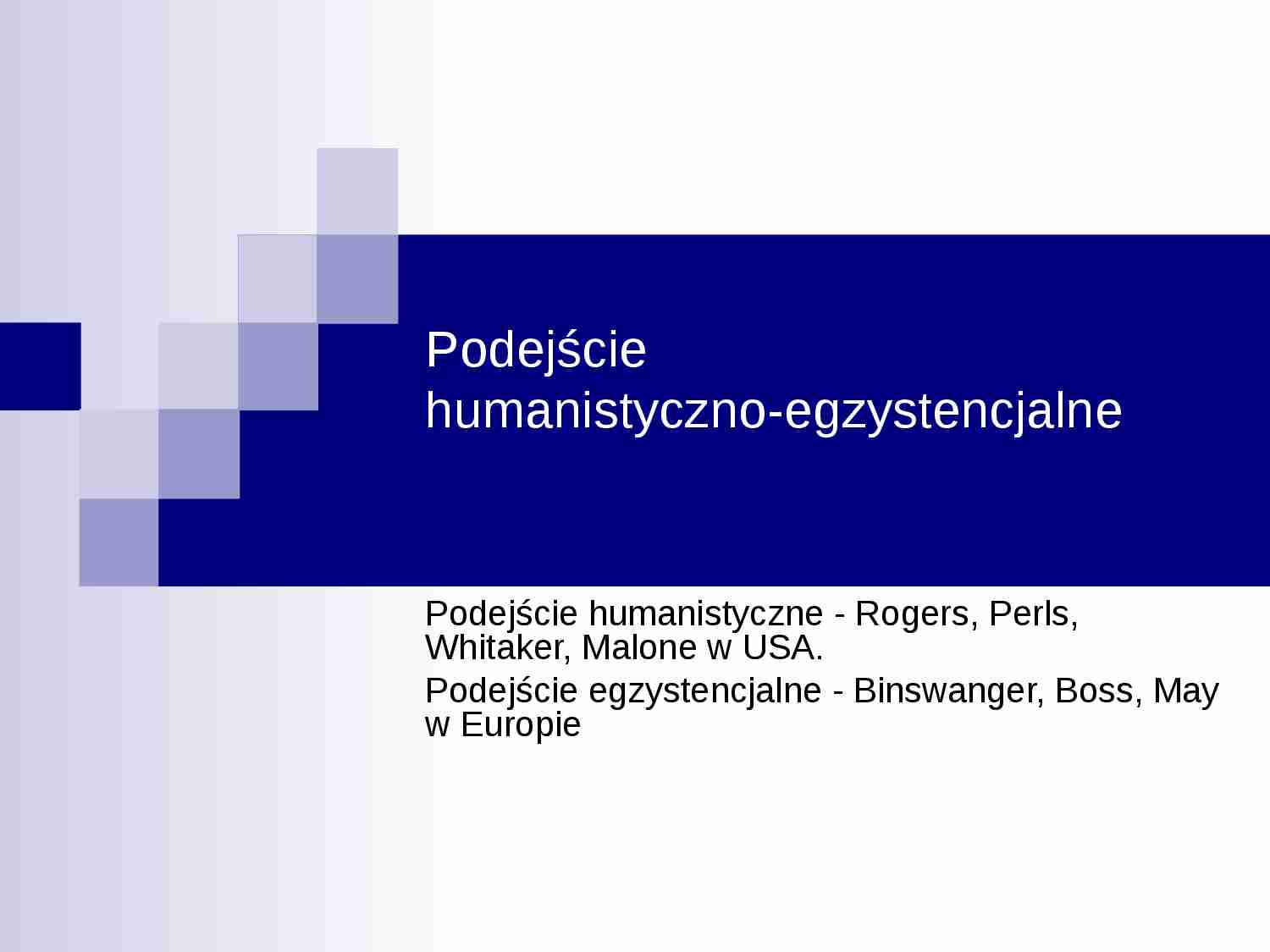 Podejście humanistyczno-egzystencjalne - strona 1