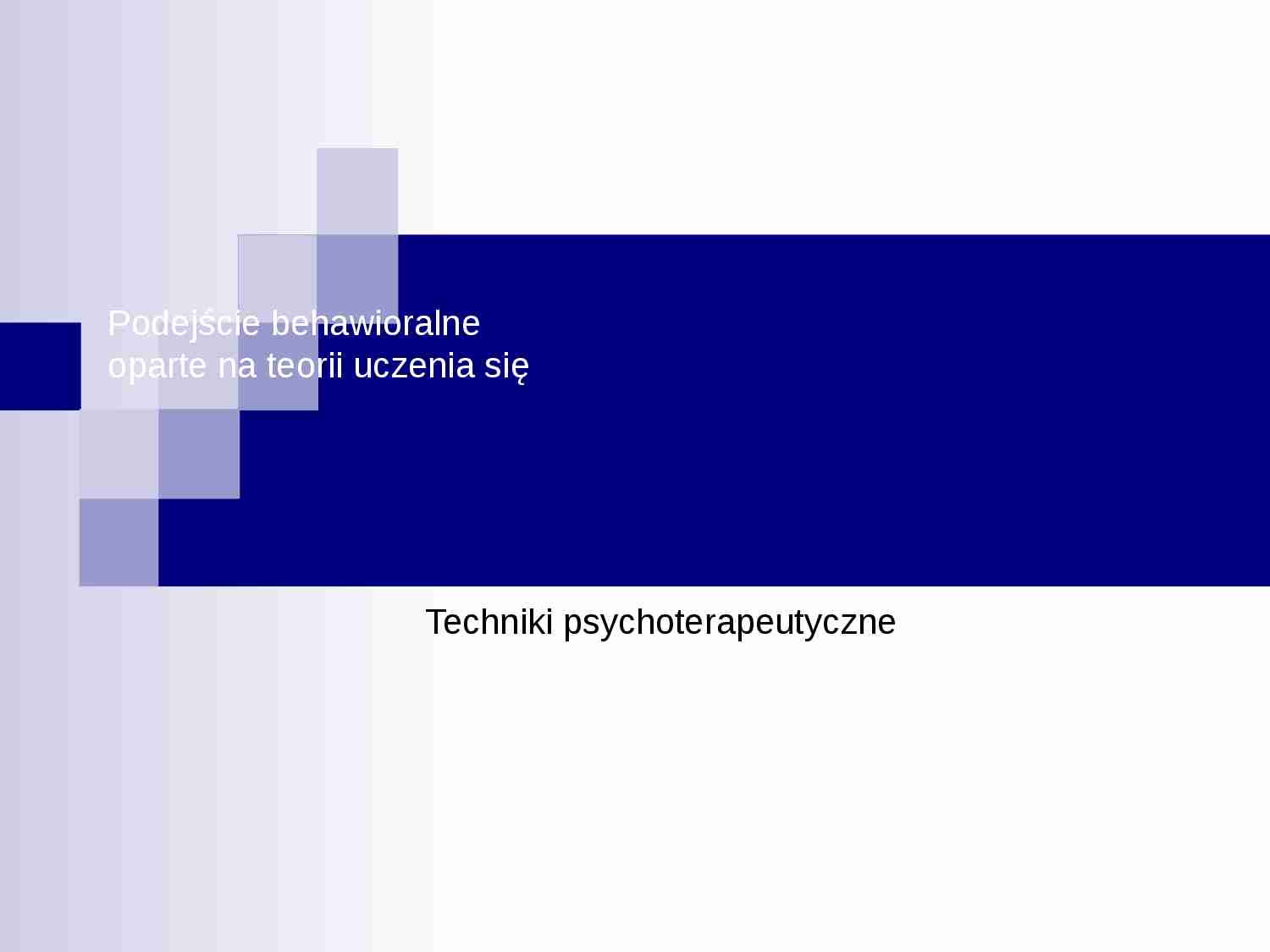 Podejście behawioralne oparte na teorii uczenia się - strona 1