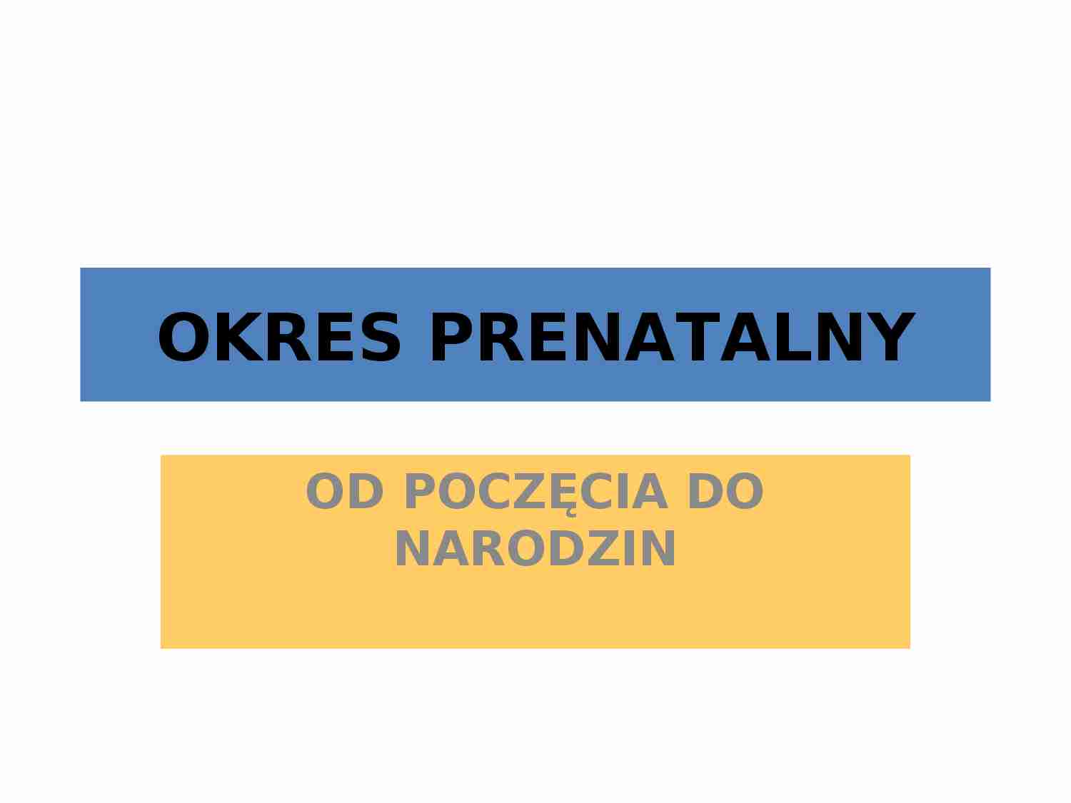 Okres prenatalny ostateczny - strona 1