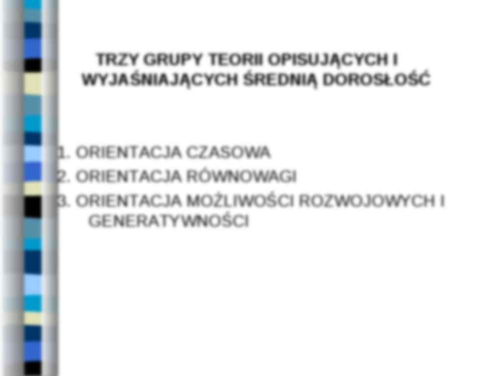 Orientacje teoretyczne w podejściu do średniej dorosłości - strona 2