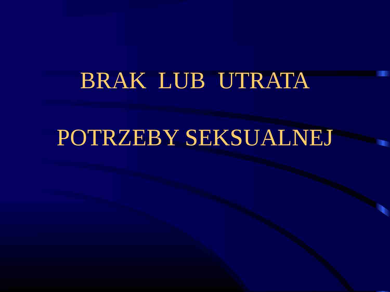 Popęd seksualny - strona 1