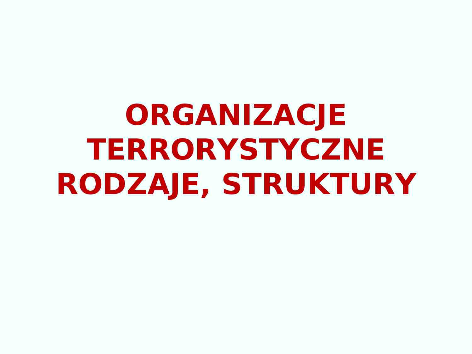 Organizacje terrorystyczne - prezentacja - strona 1