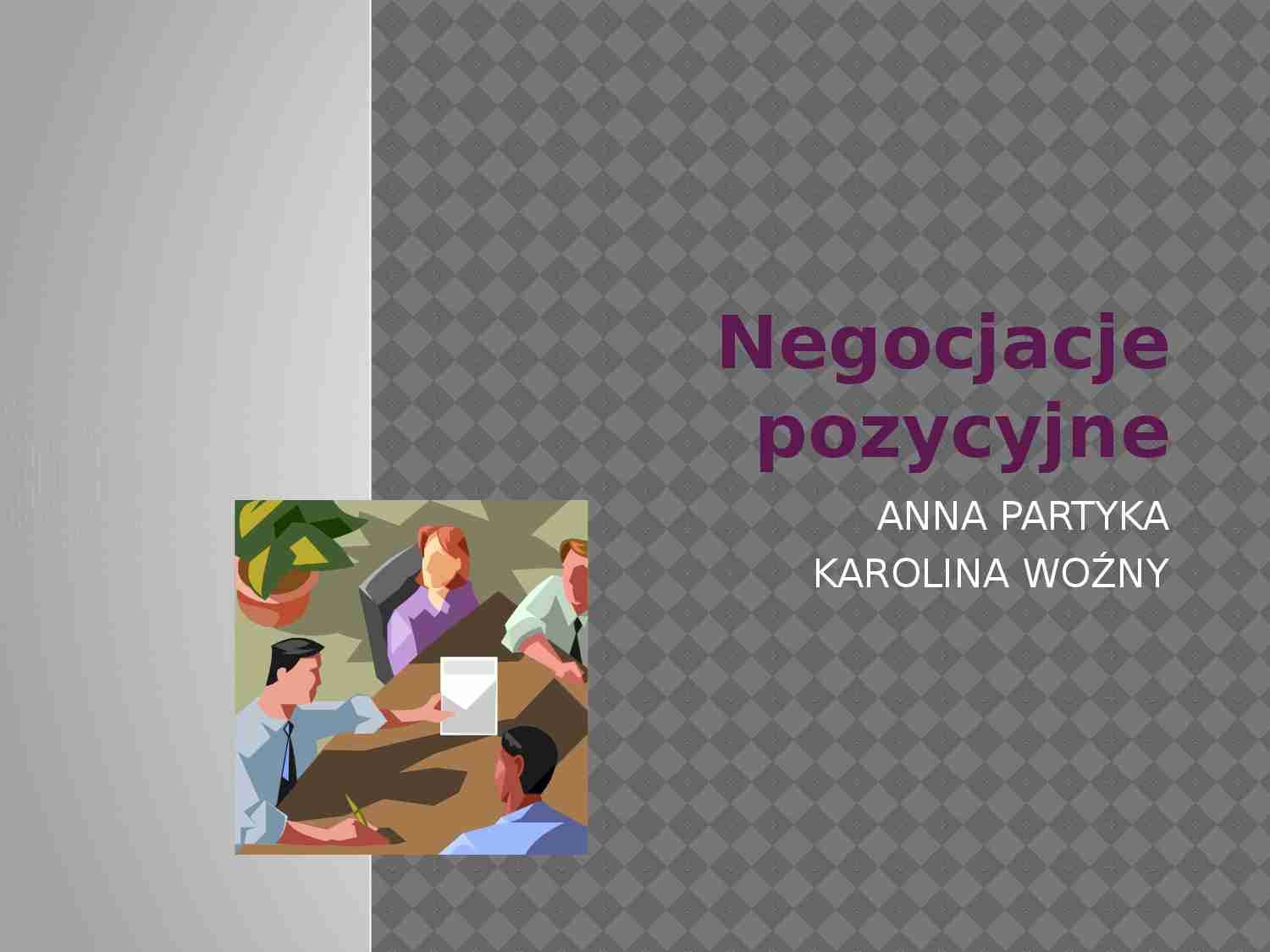 Negocjacje pozycyjne - strona 1