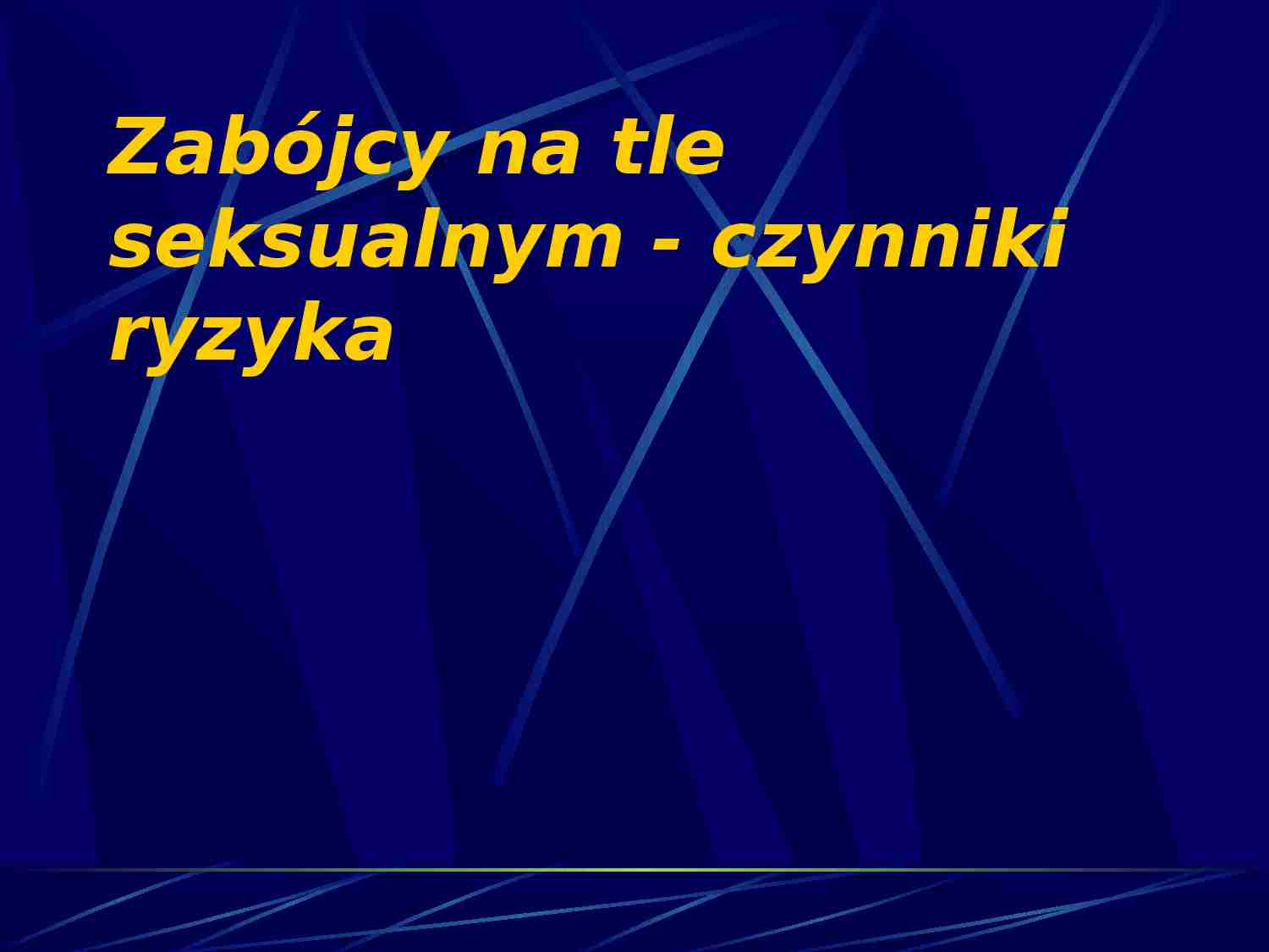Zabójcy na tle seksualnym-prezentacja - strona 1