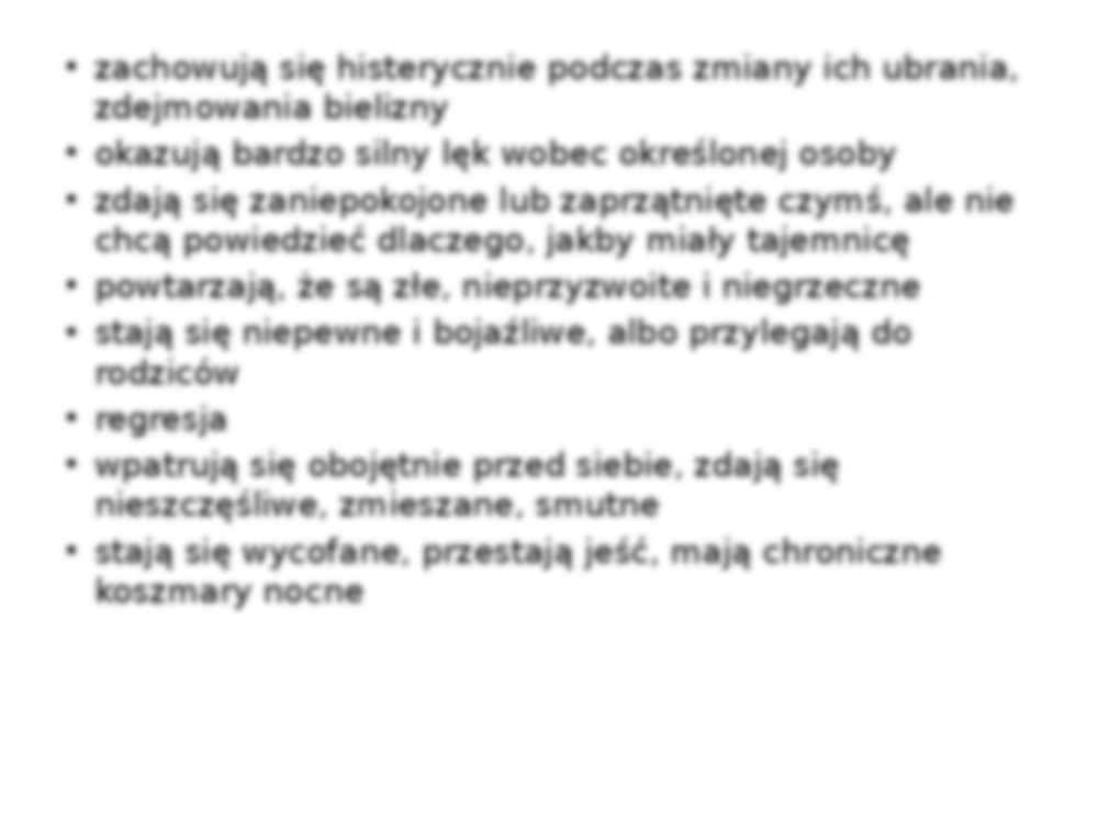 Zachowania dziecka sugerujące możliwość doświadczenia wykorzystania seksualnego-prezentacja - strona 3