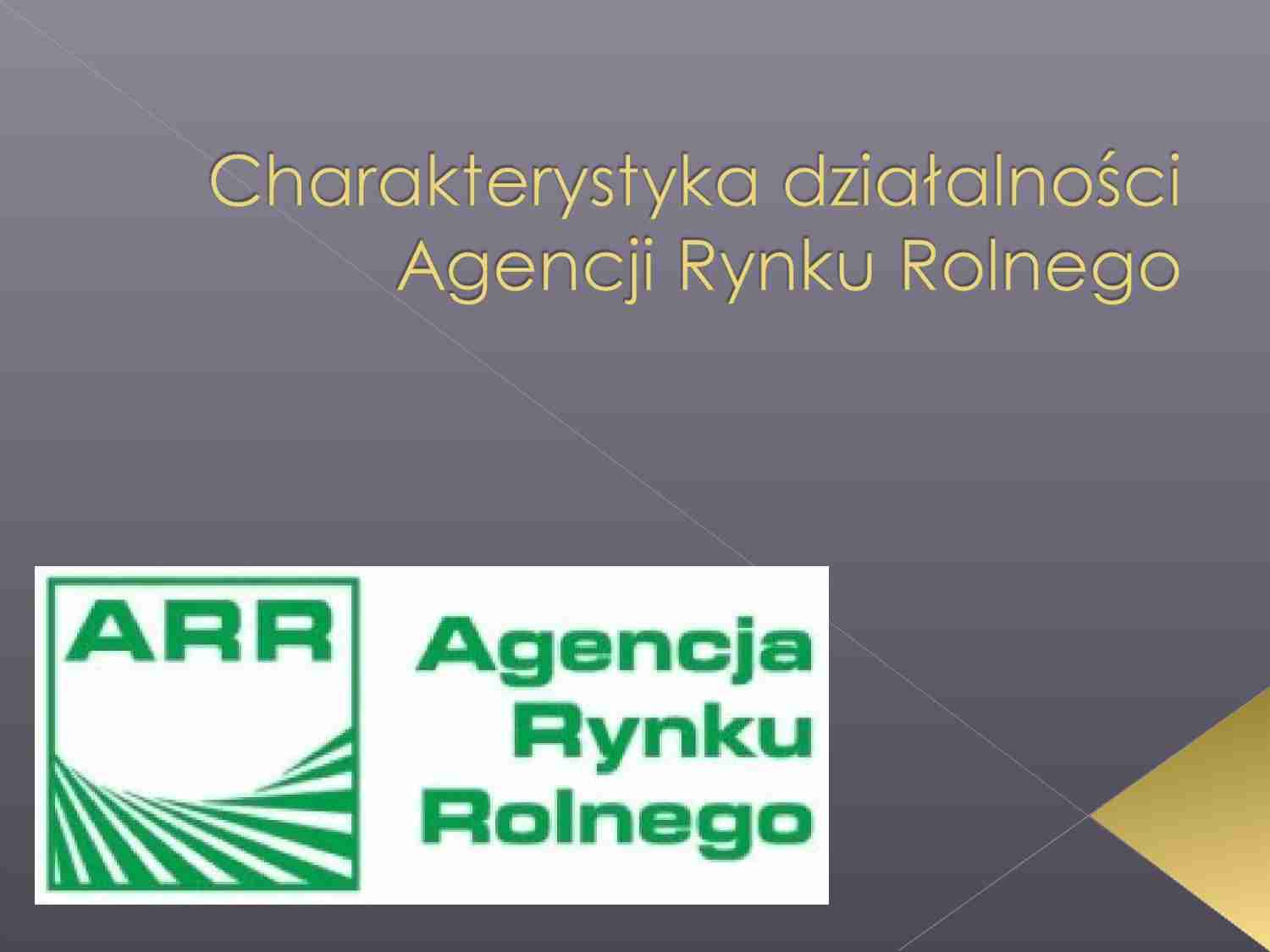 Charakterystyka działalności Agencji Rynku Rolnego - strona 1