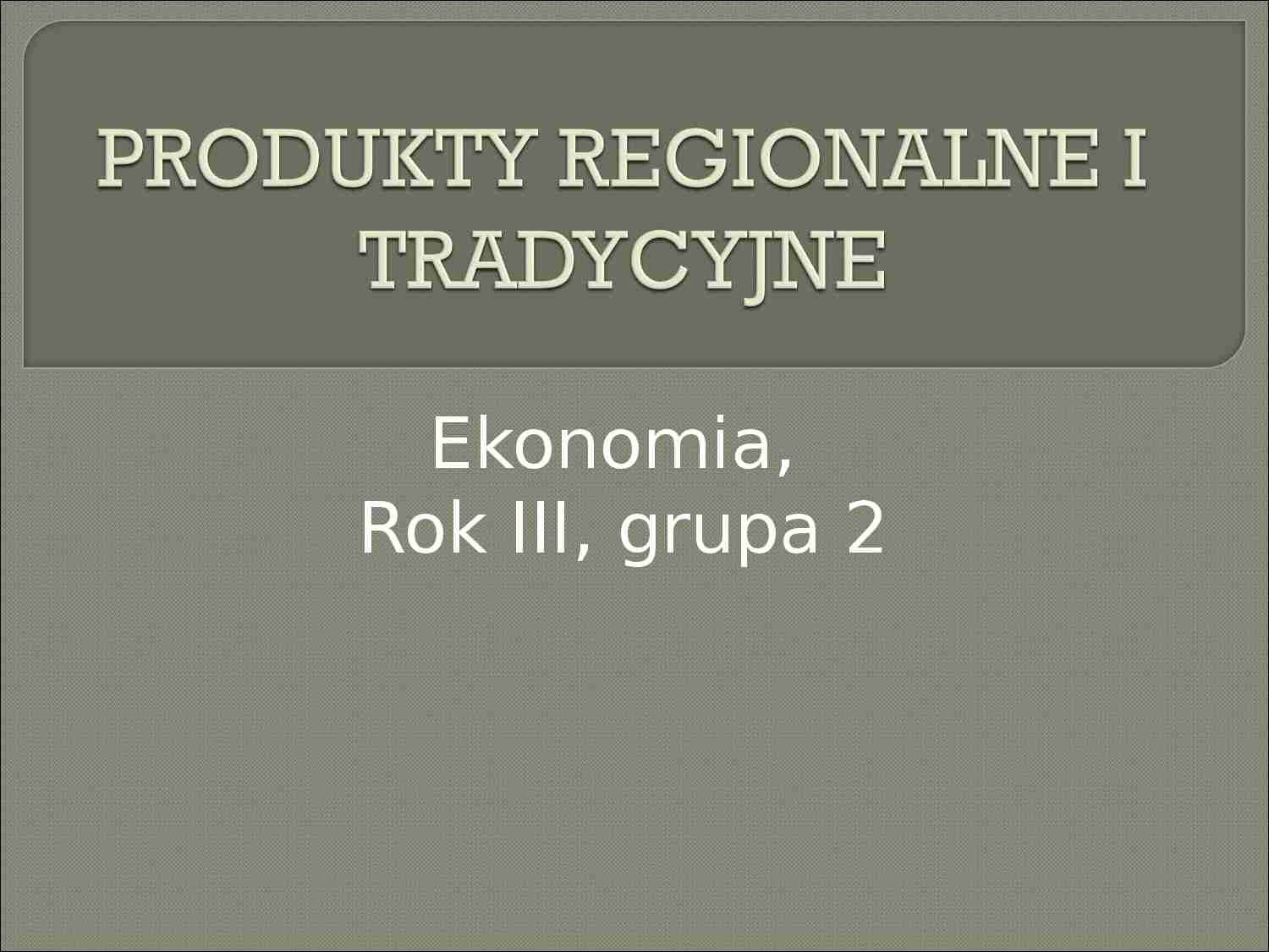 Produkty regionalne - prezentacja - strona 1