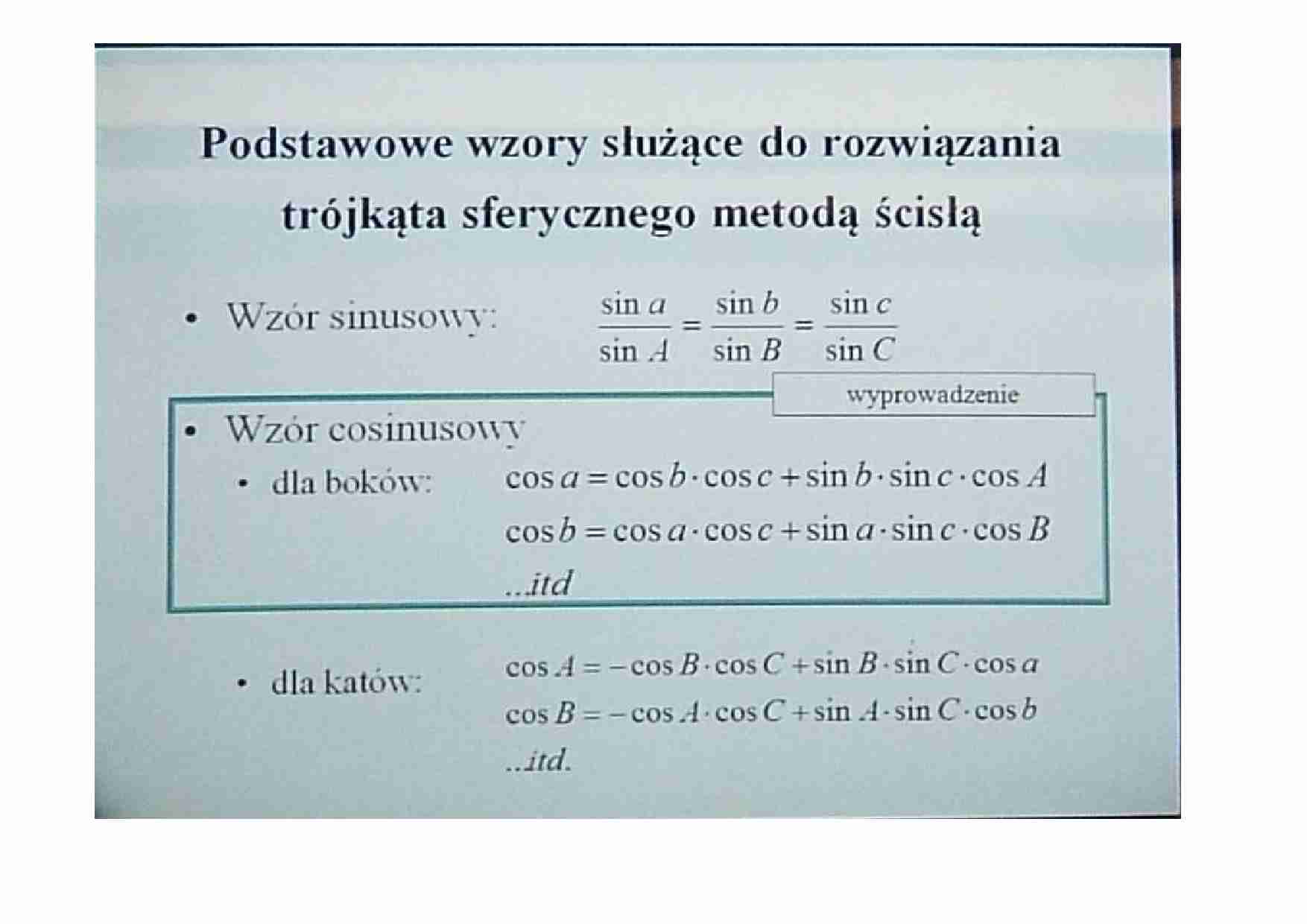 Podstawowe wzory służące do rozwiązania trójkąta sferycznego metodą ścisłą - strona 1