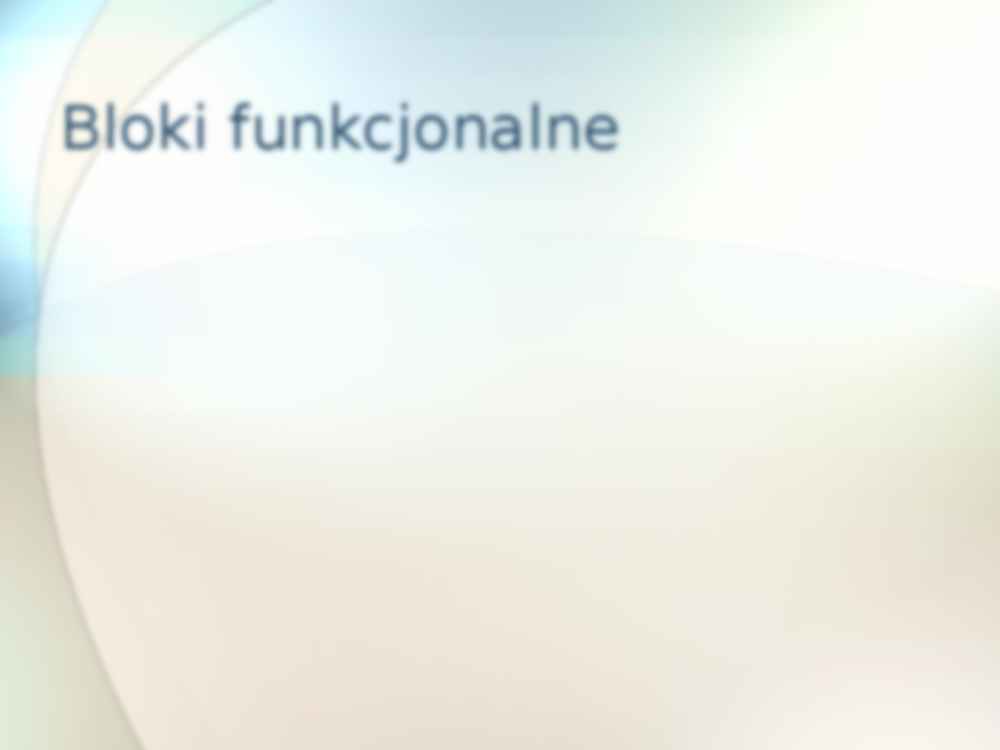 Bloki funkcjonalne - wykład - strona 2