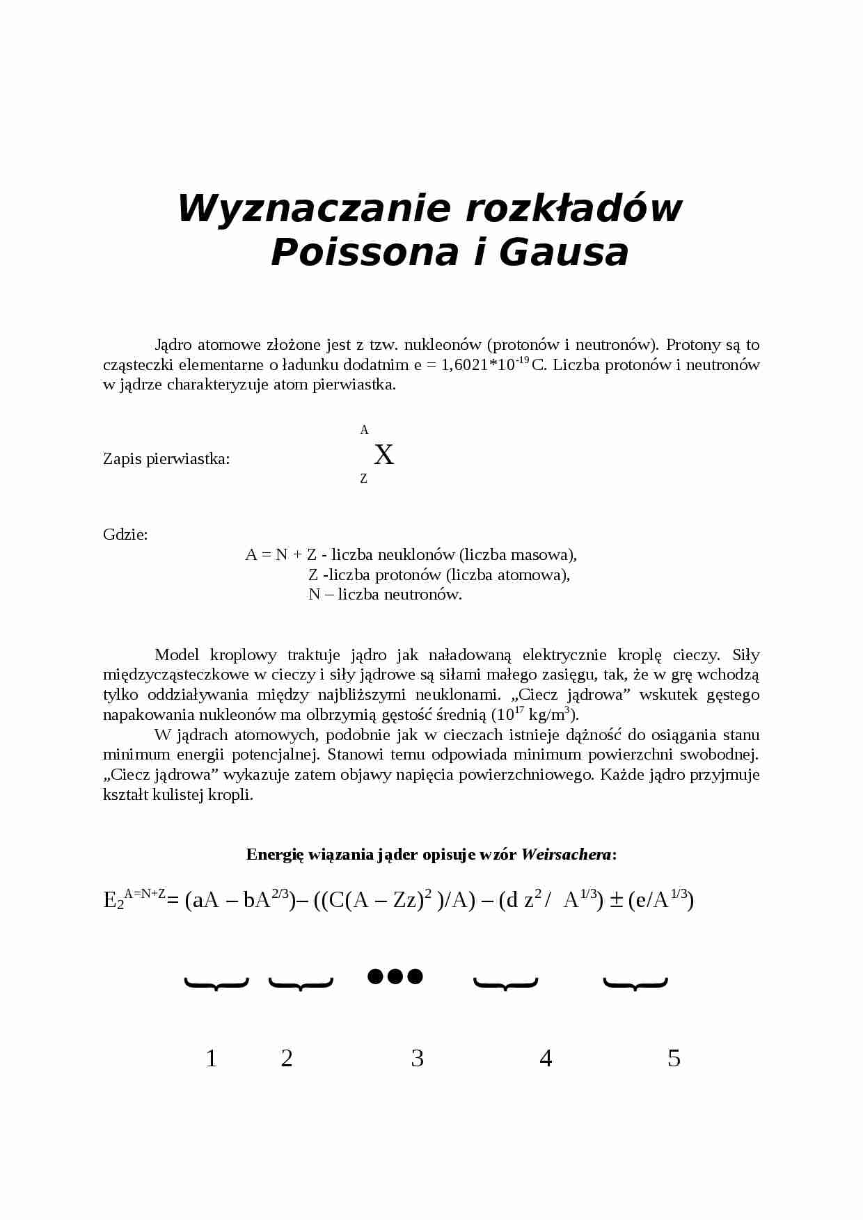 Wyznaczanie rozkładów Poissona i Gausa - strona 1