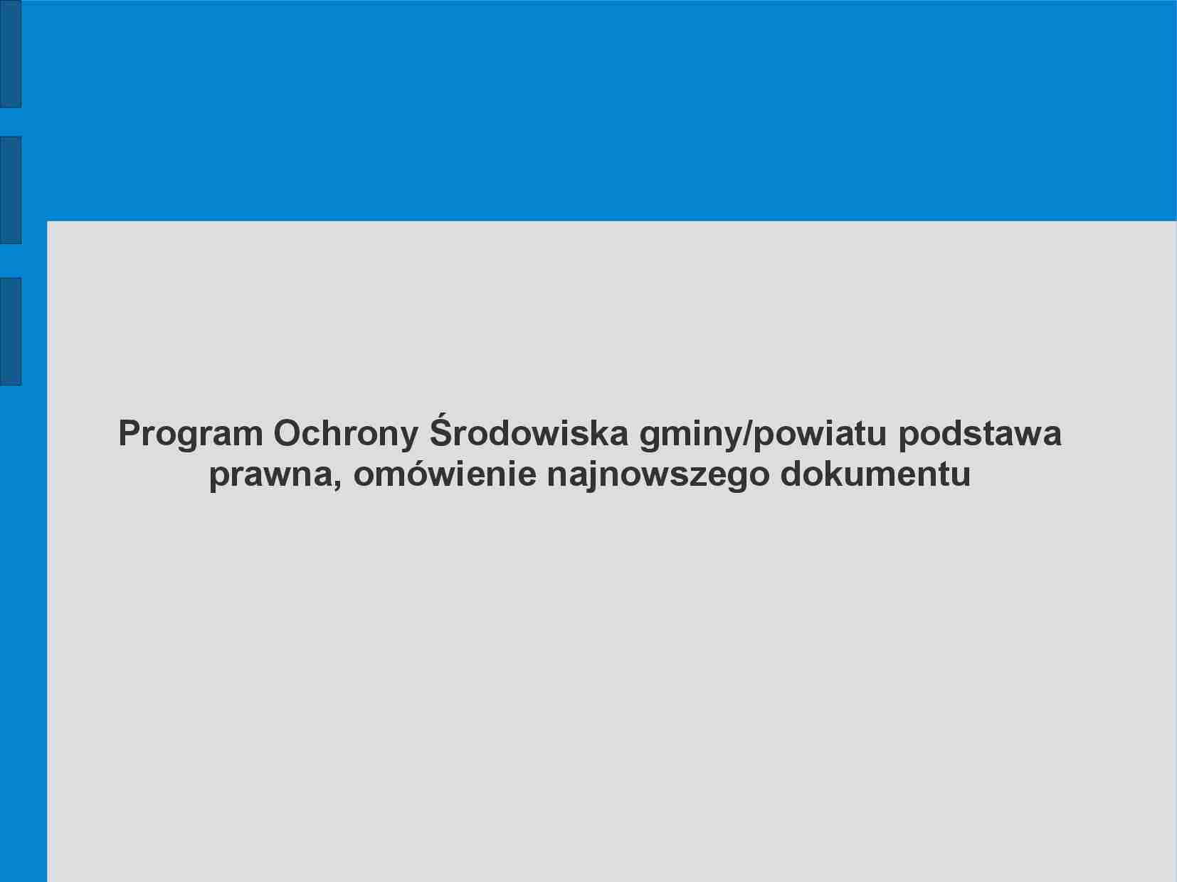 Program Ochrony Środowiska powiatu- podstawa prawna - strona 1