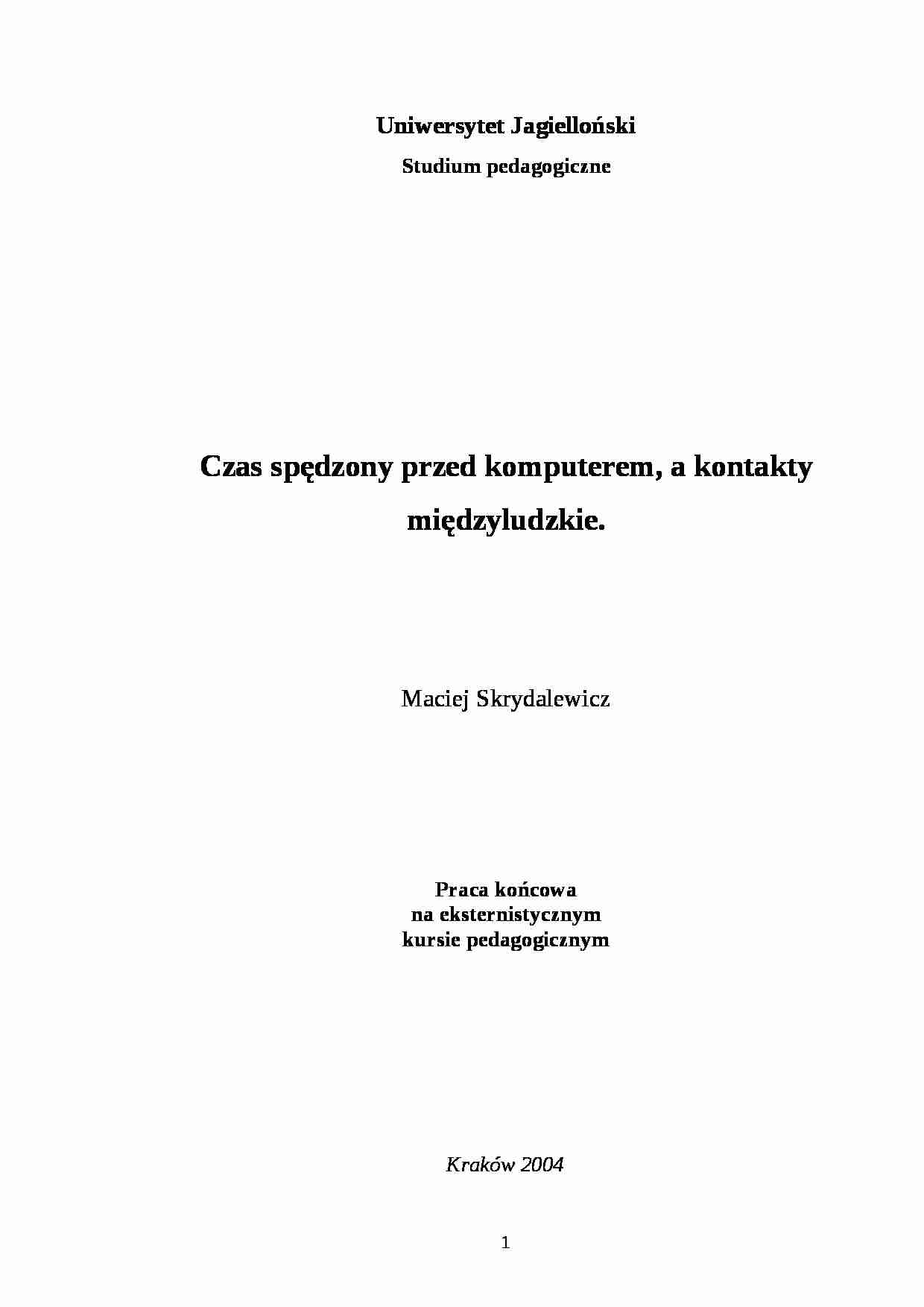 Czas spędzony przed komputerem, a kontakty międzyludzkie- pedagogika - strona 1