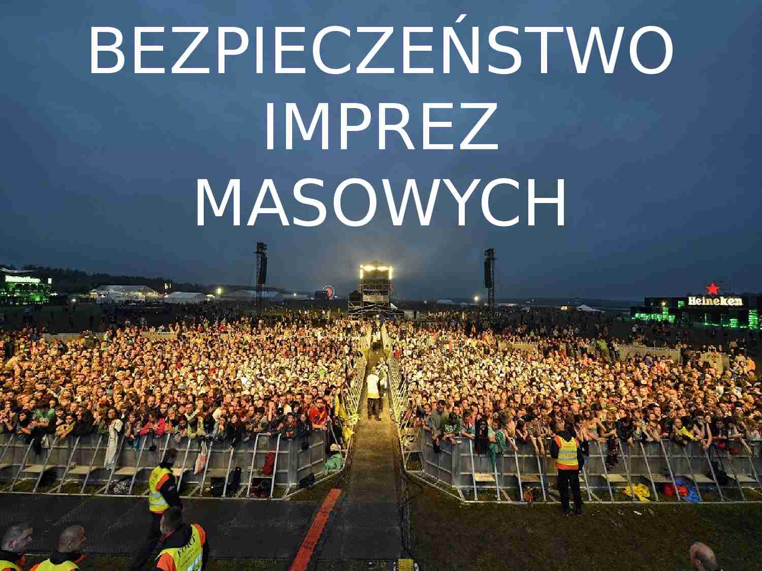 Bezpieczeństwo imprez masowych - prezentacja - strona 1