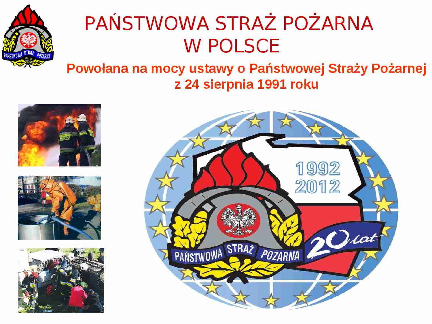 Straż pożarna w Polsce - prezentacja - strona 1