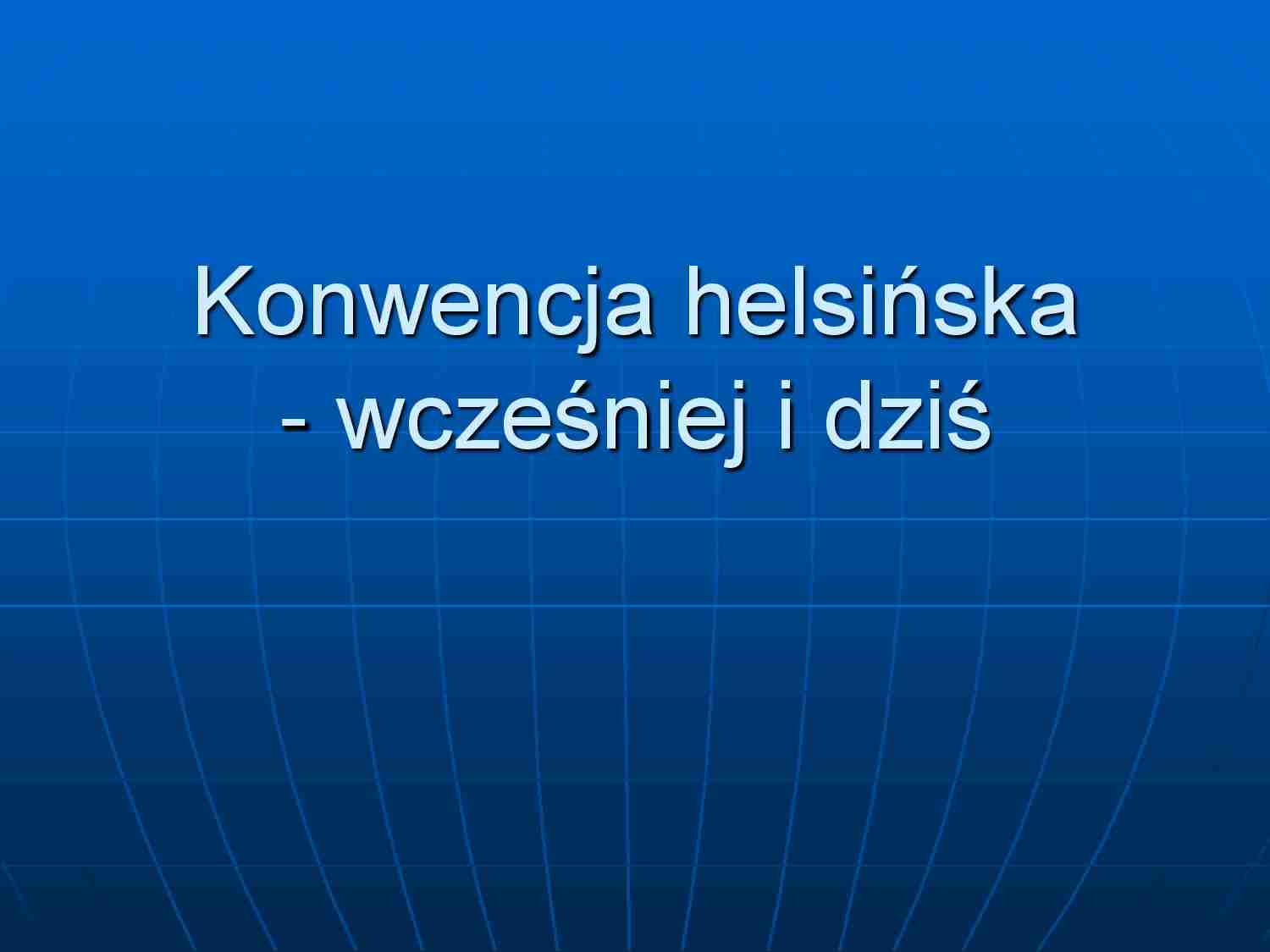 Konwencja helsińska - wykład - strona 1