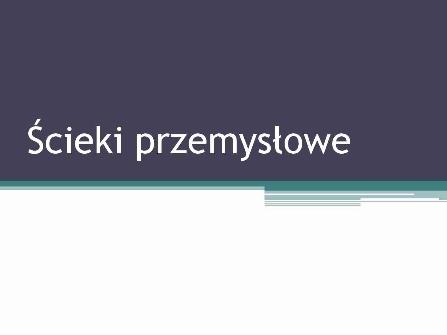 Ścieki przemysłowe - wykład - strona 1